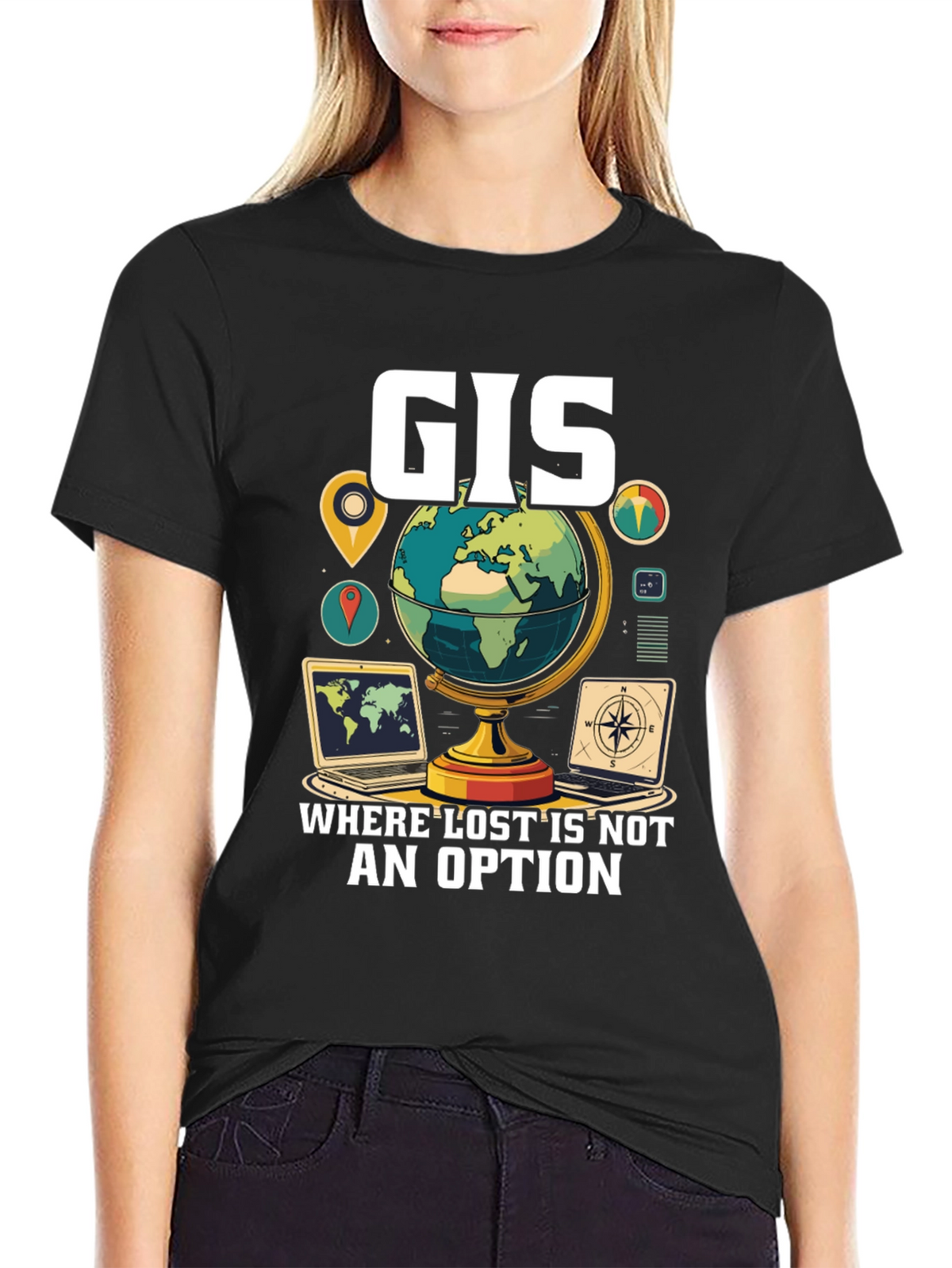 GIS Where Lost Is Not An Option T-Shirt