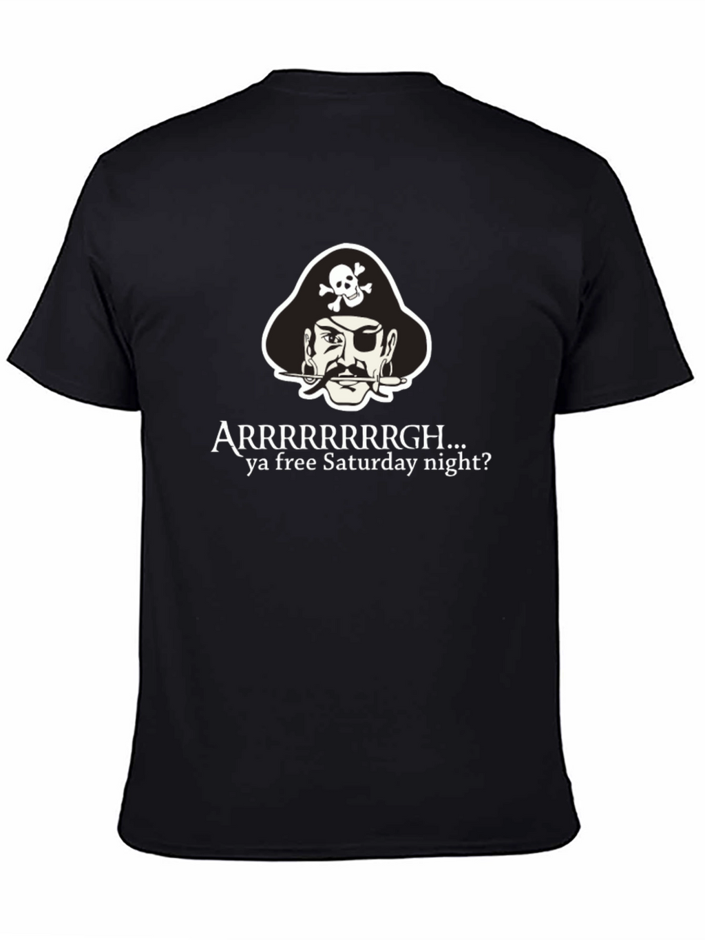 Pirate Arrrr Saturday Night T-Shirt