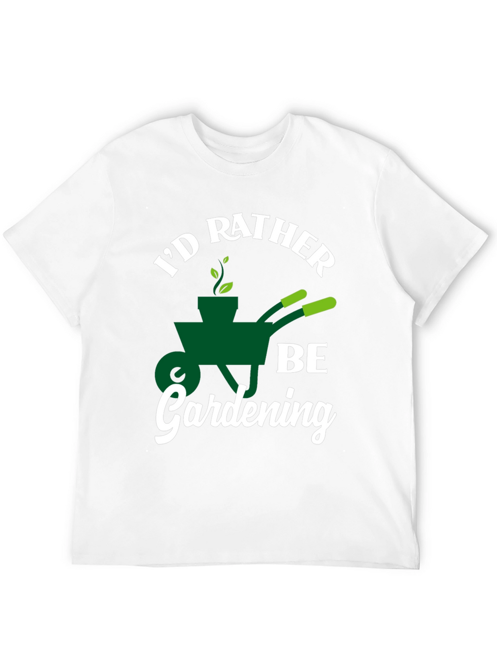 Id Rather Be Gardening T-Shirt