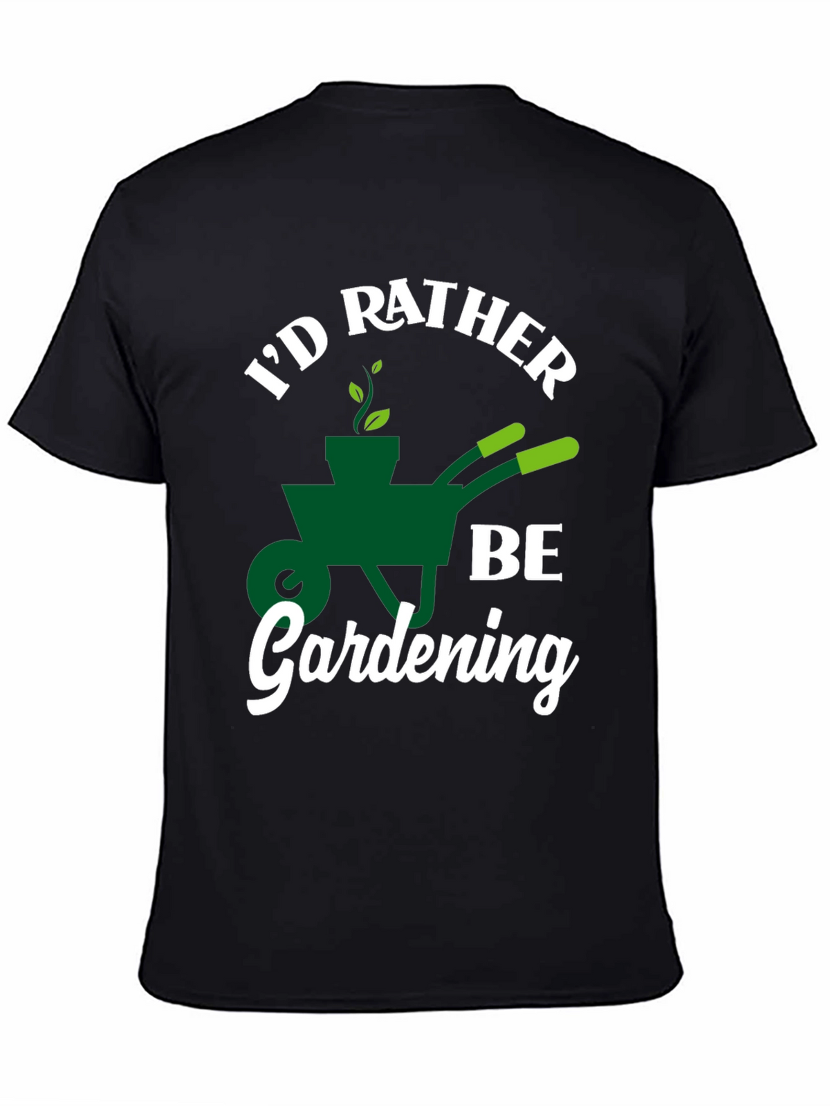 Id Rather Be Gardening T-Shirt