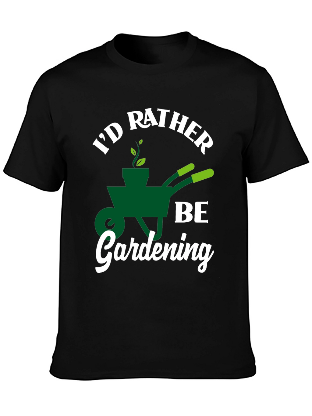 Id Rather Be Gardening T-Shirt