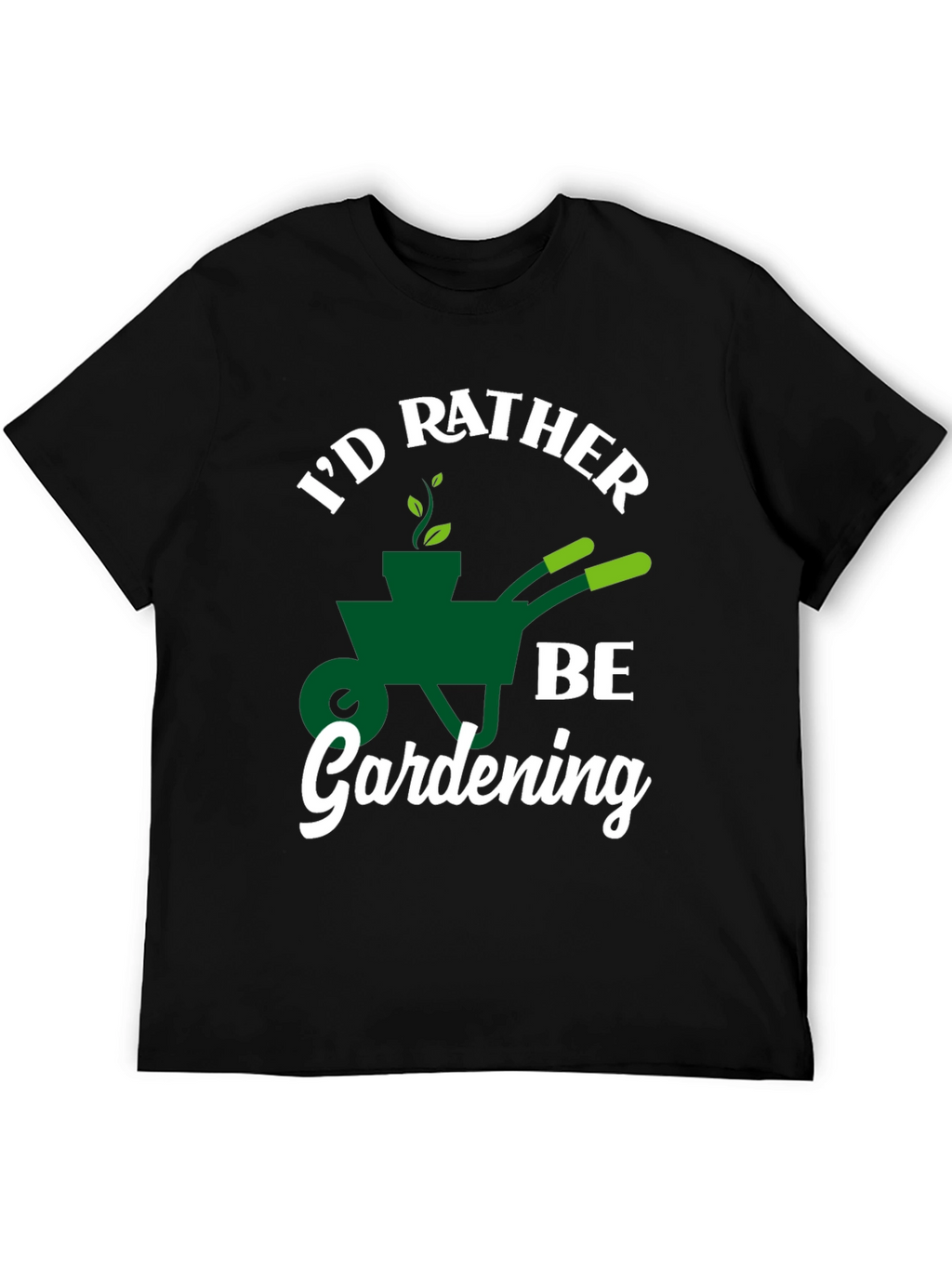 Id Rather Be Gardening T-Shirt