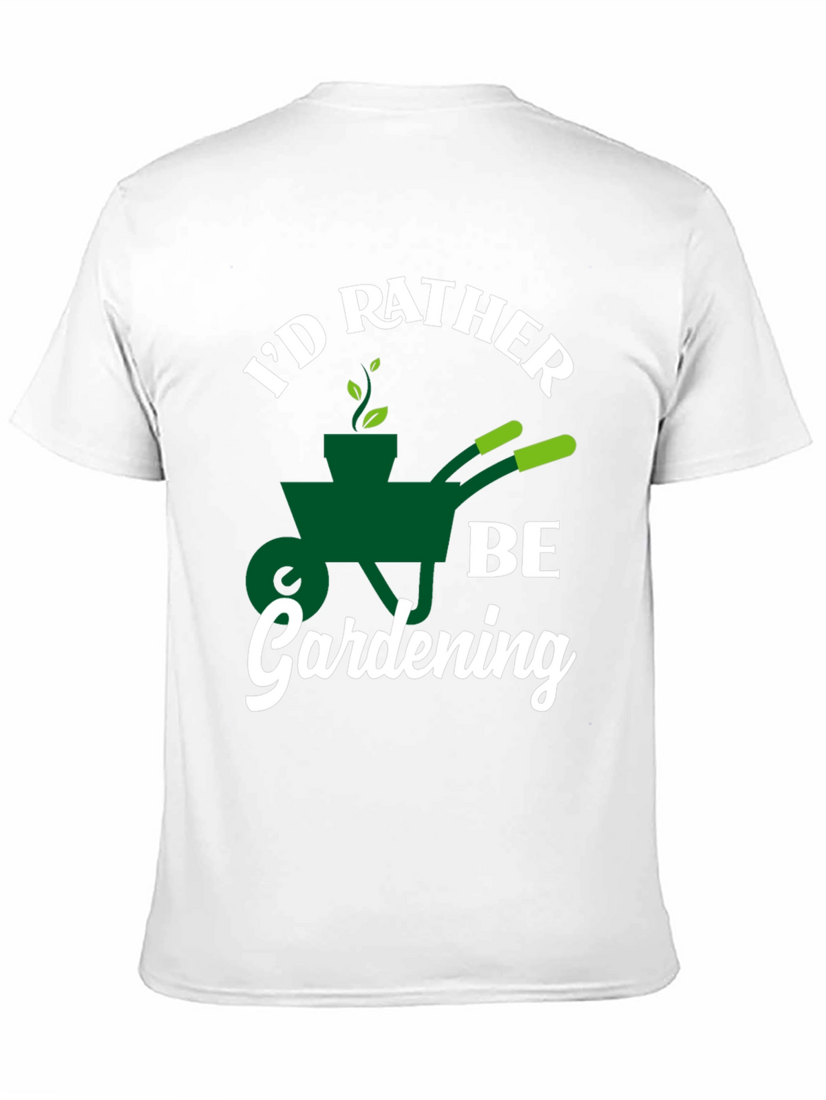 Id Rather Be Gardening T-Shirt
