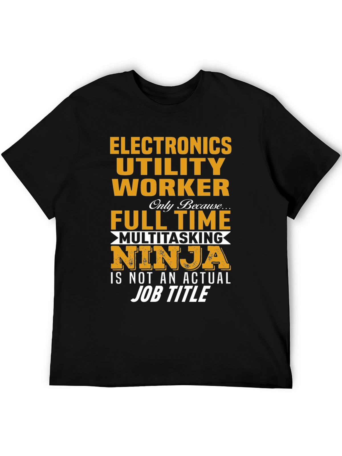 Electronics Utility Worker Ninja T-Shirt