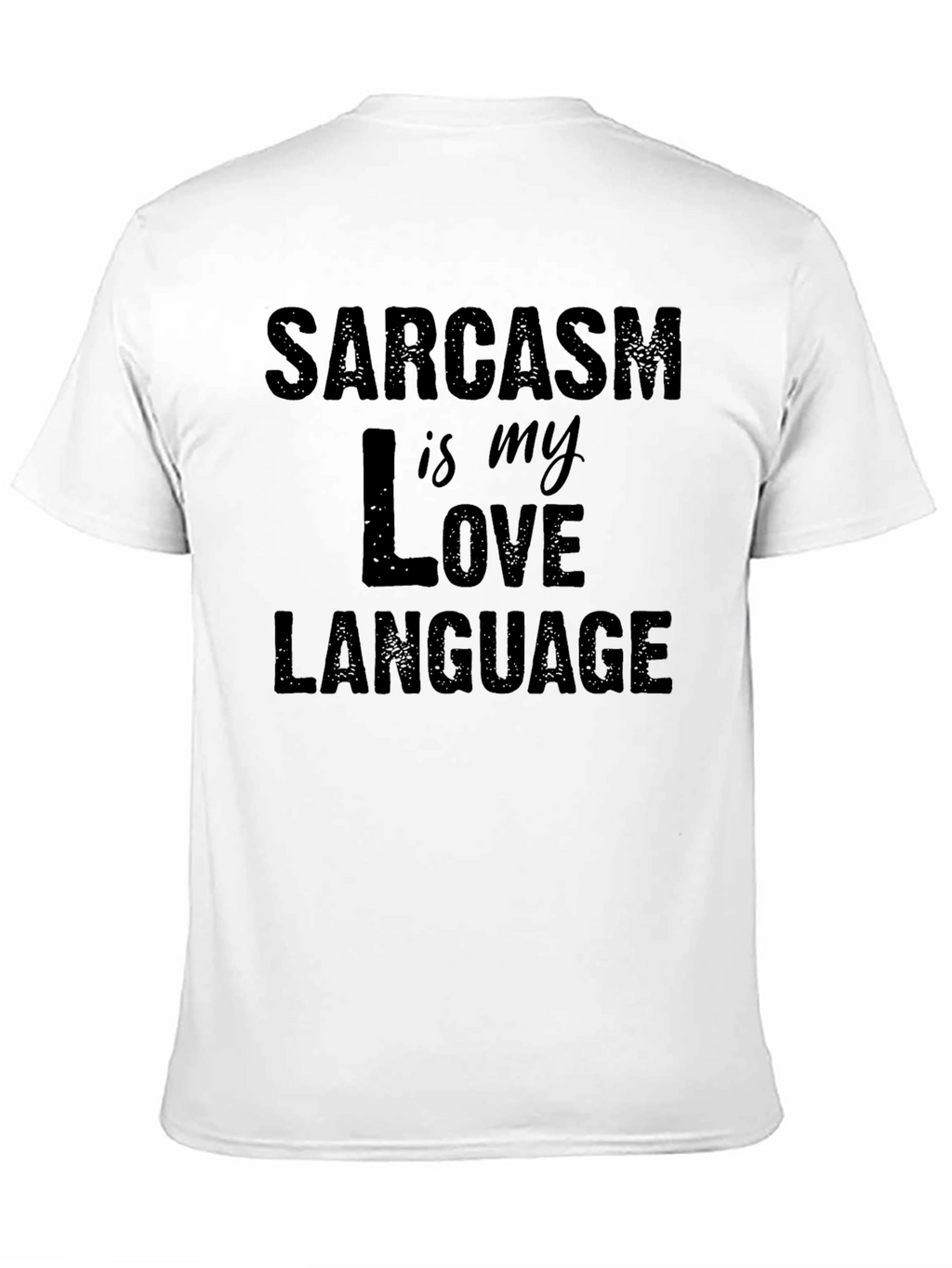 Sarcasm is My Love Language T-Shirt