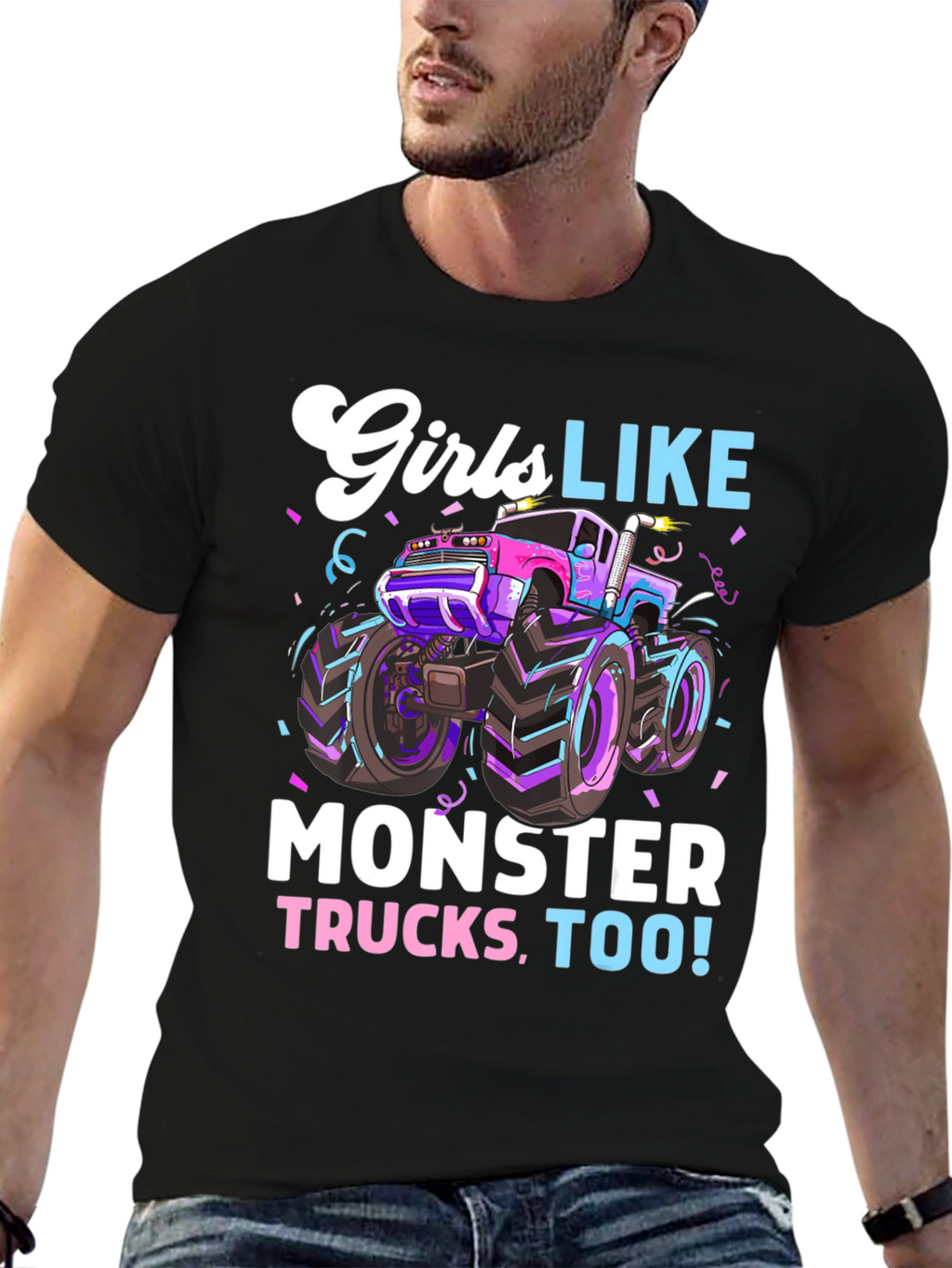 Girls Like Monster Trucks Tee - Cool Graphic Design