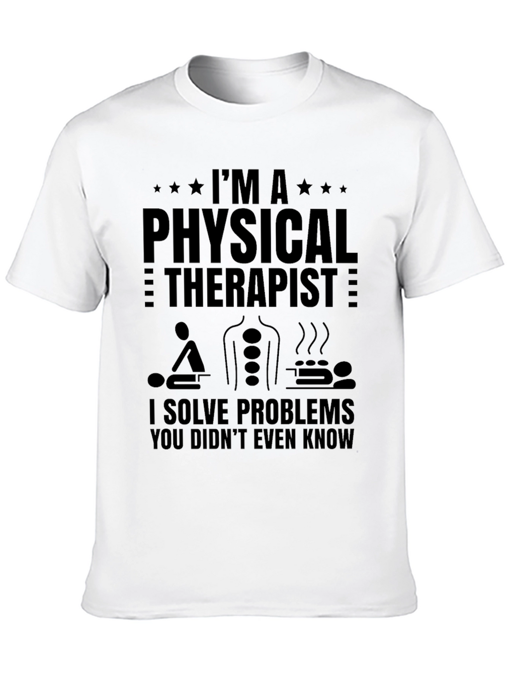 Physical Therapist T-Shirt - Problem Solver