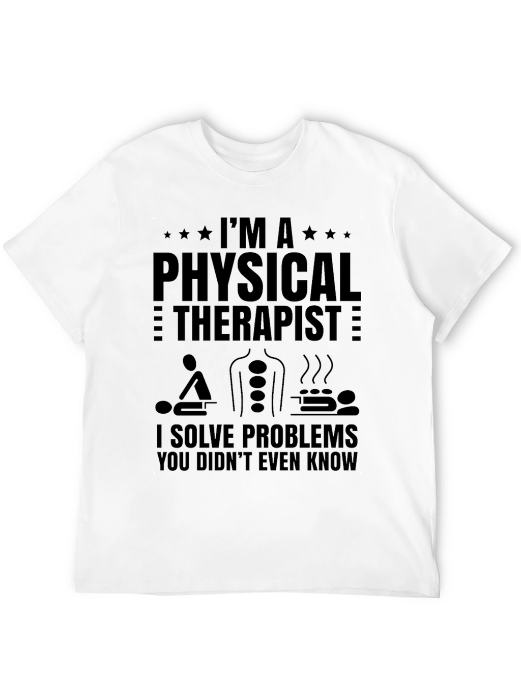 Physical Therapist T-Shirt - Problem Solver