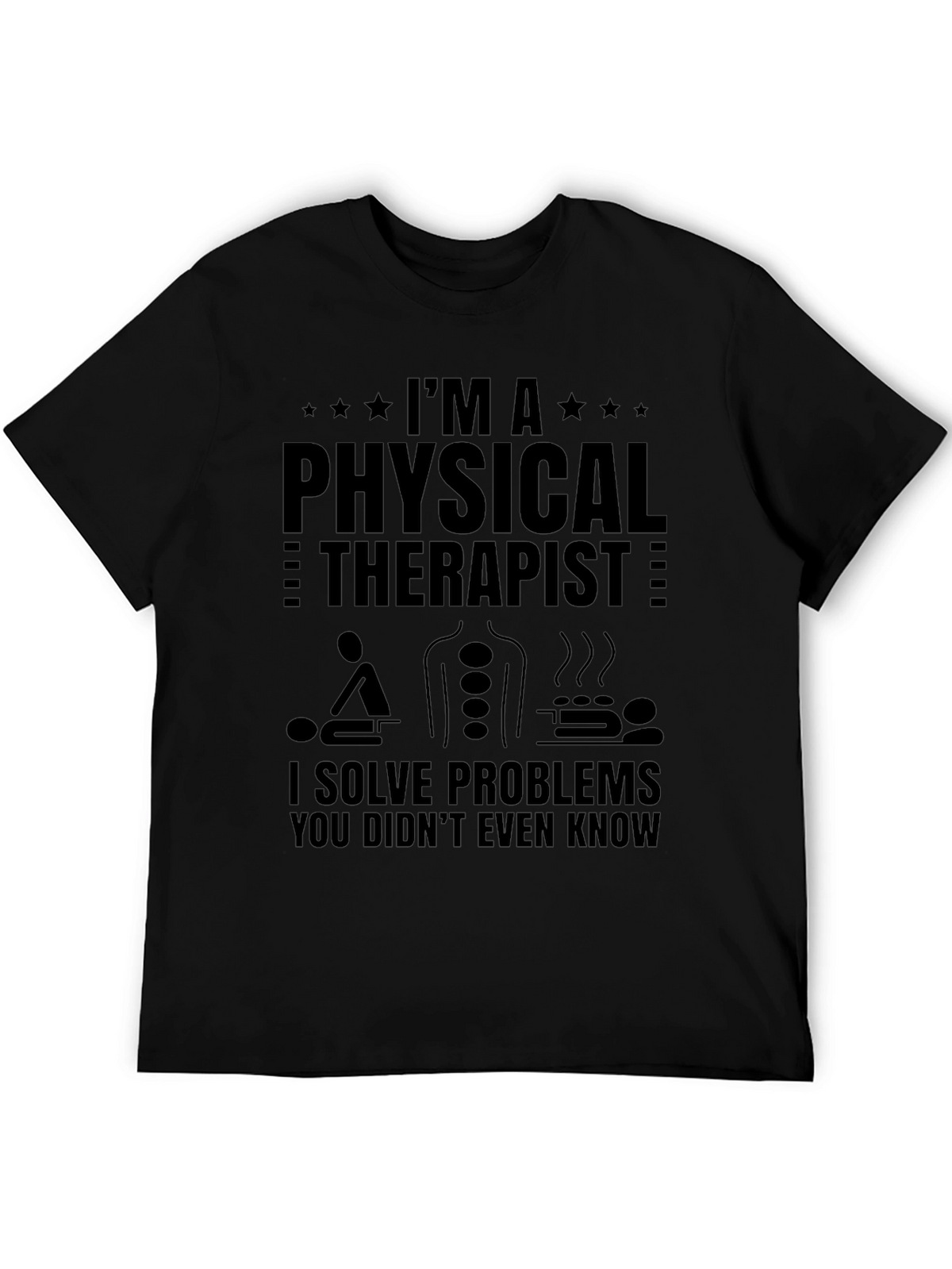 Physical Therapist T-Shirt - Problem Solver