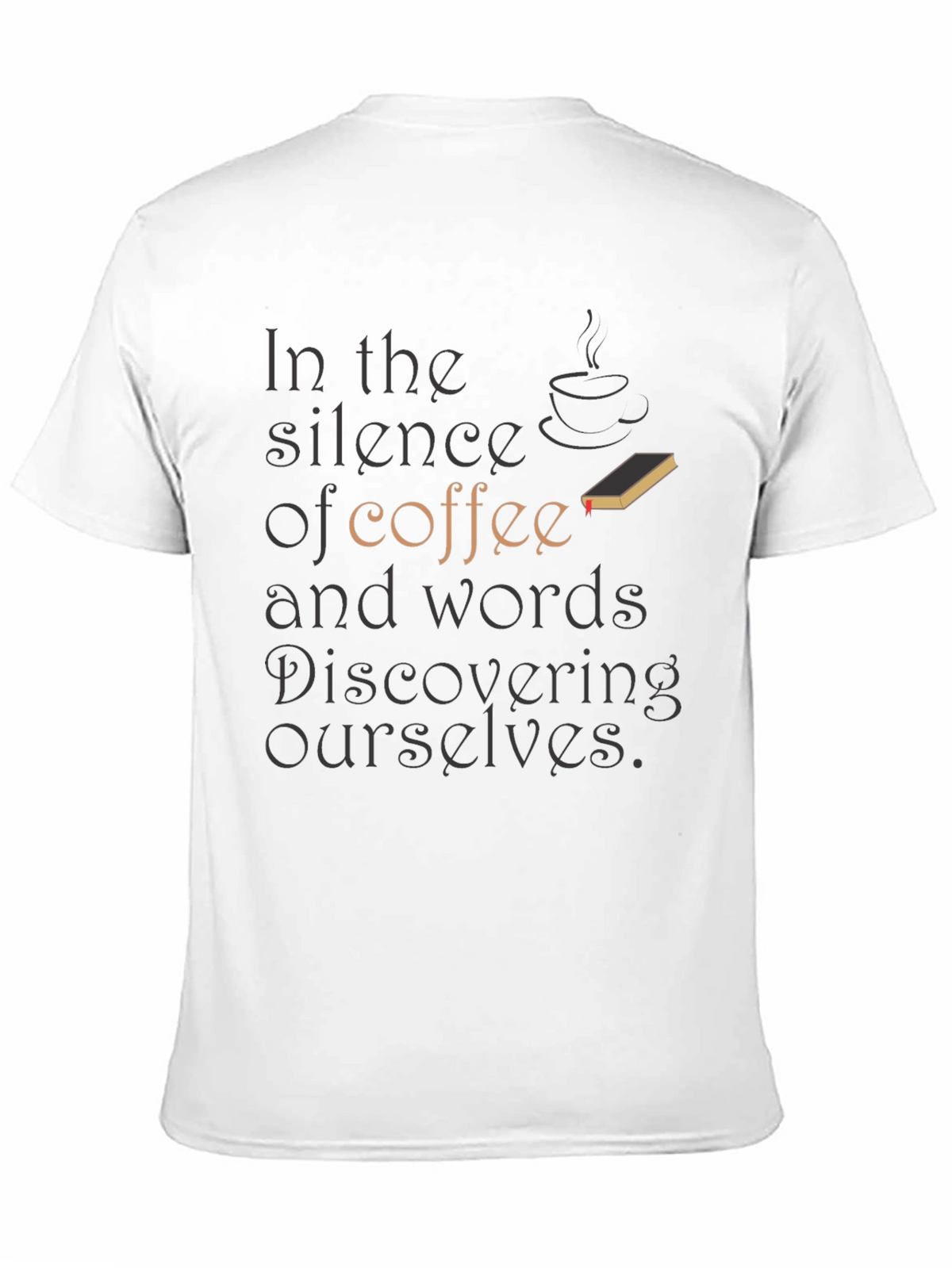 Coffee & Words T-Shirt - Discover Yourself