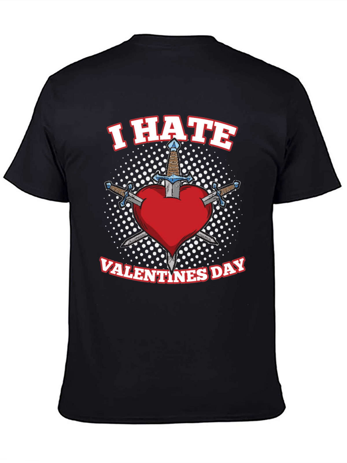 I Hate Valentines Day T-Shirt