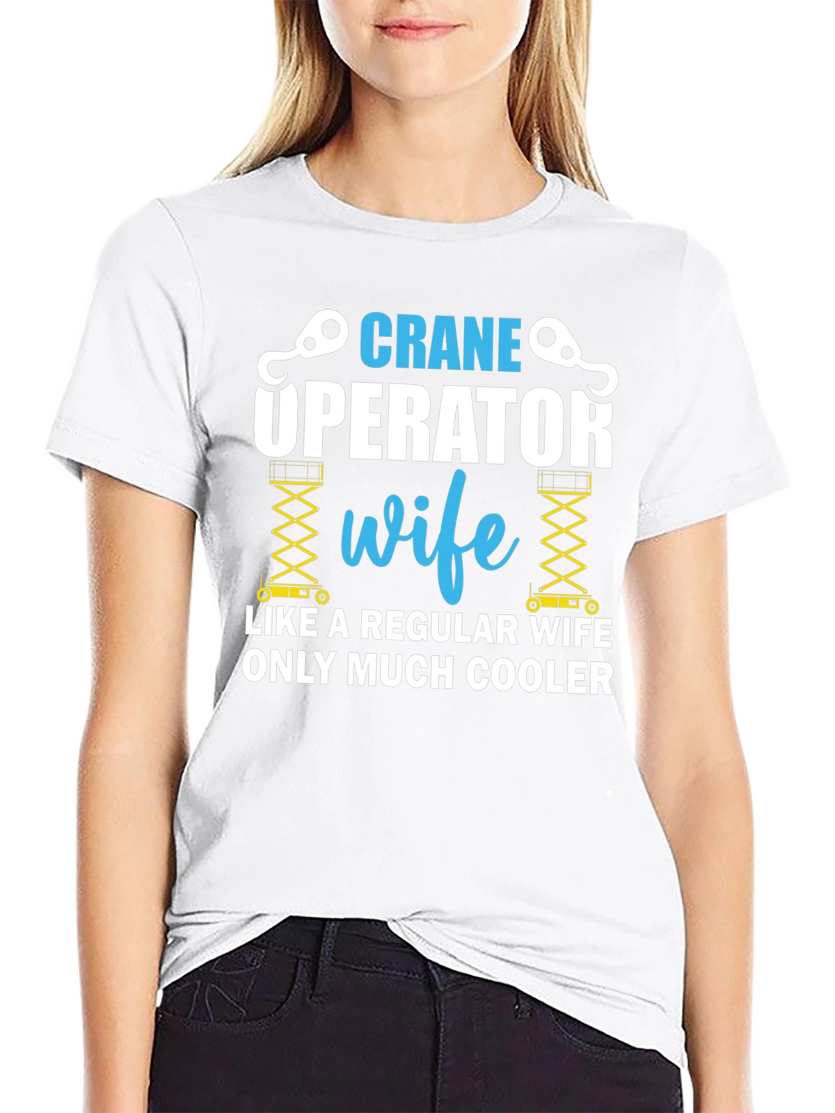 Crane Operator Wife T-Shirt