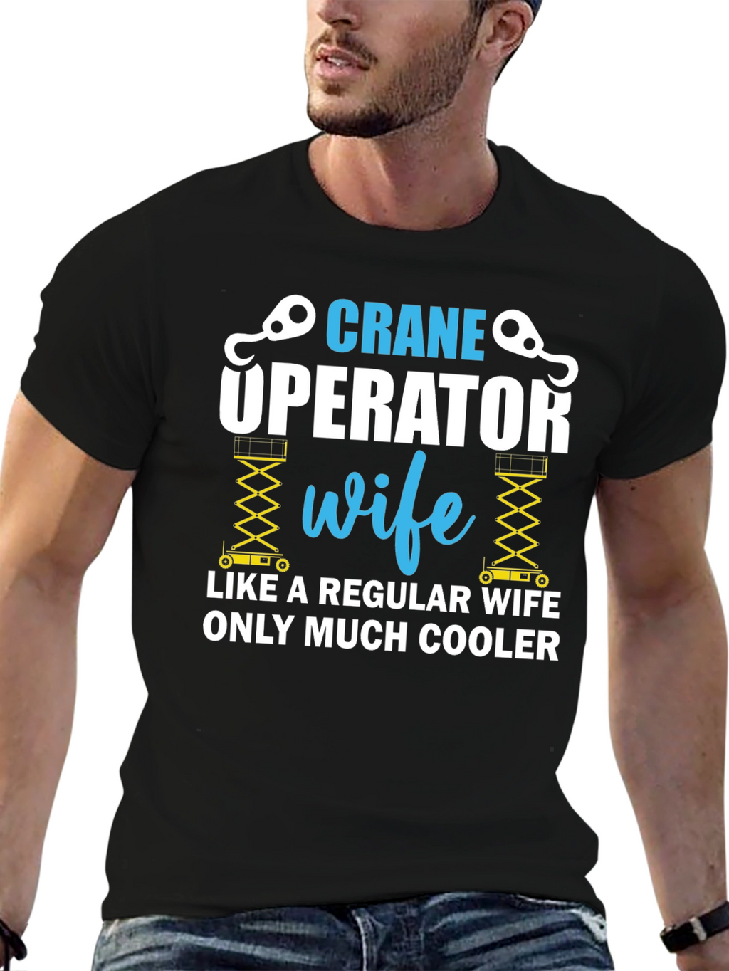 Crane Operator Wife T-Shirt