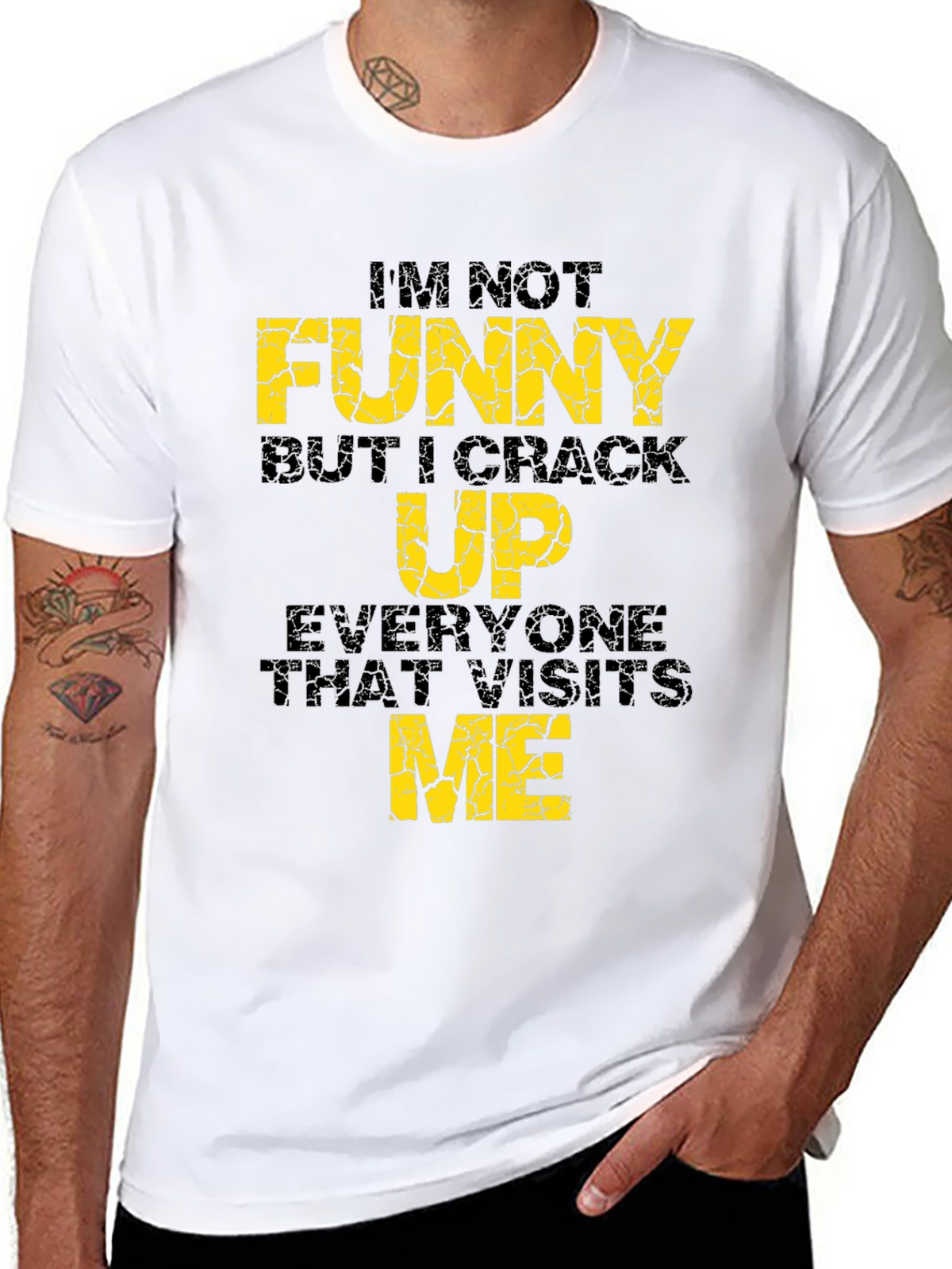 Funny Graphic Tee - Im Not Funny...