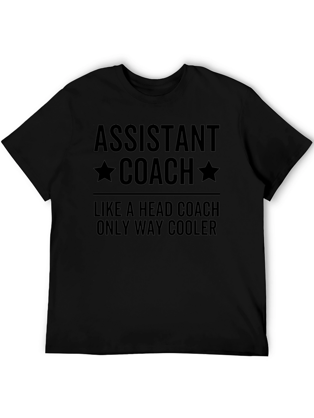 Assistant Coach T-Shirt - Only Way Cooler Tee