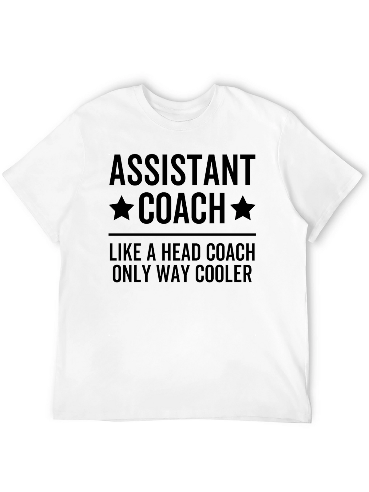 Assistant Coach T-Shirt - Only Way Cooler Tee