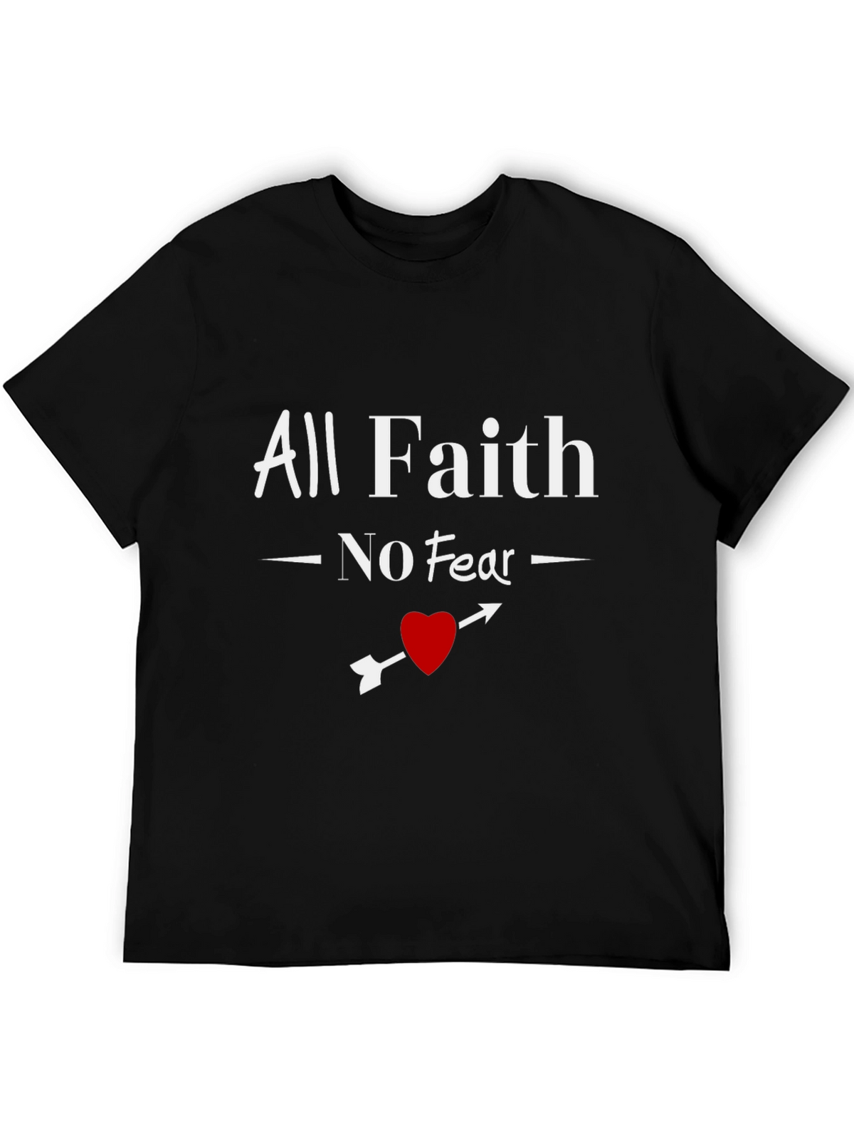 All Faith No Fear Graphic Tee