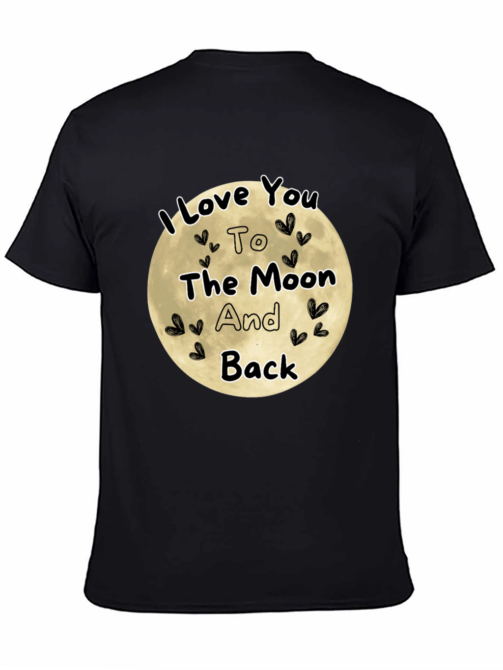 I Love You To The Moon And Back T-Shirt