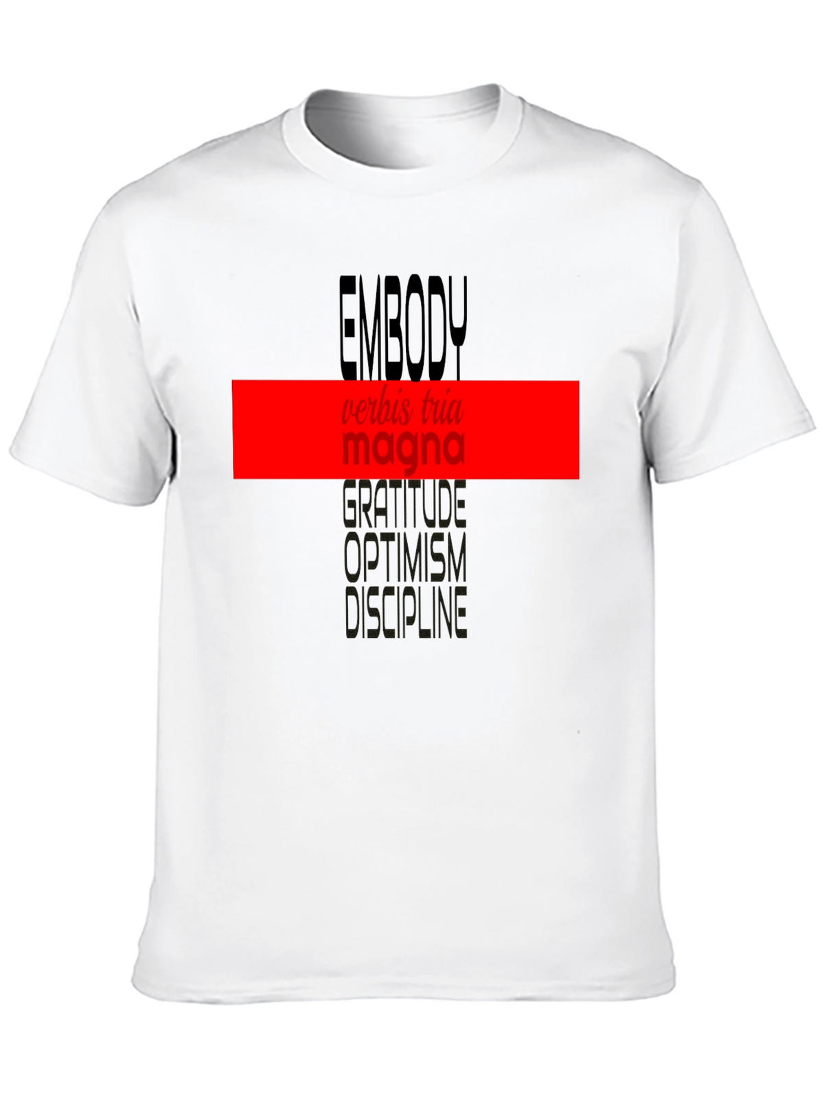 Embody T-Shirt: Words of Gratitude & Discipline
