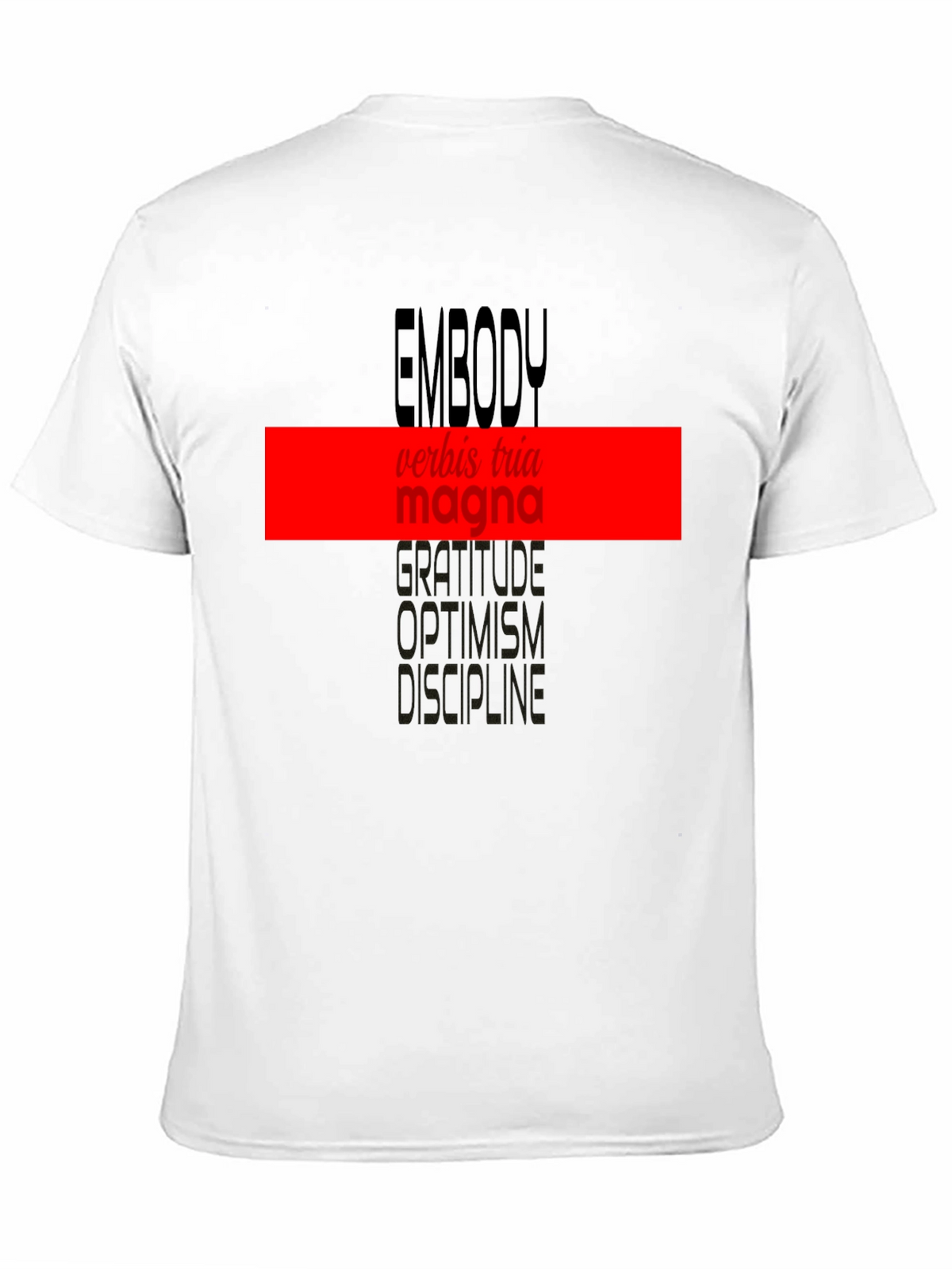 Embody T-Shirt: Words of Gratitude & Discipline
