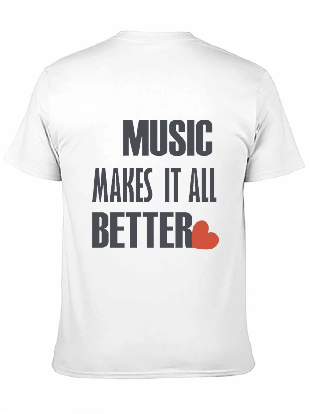 Music Makes It All Better Black T-Shirt