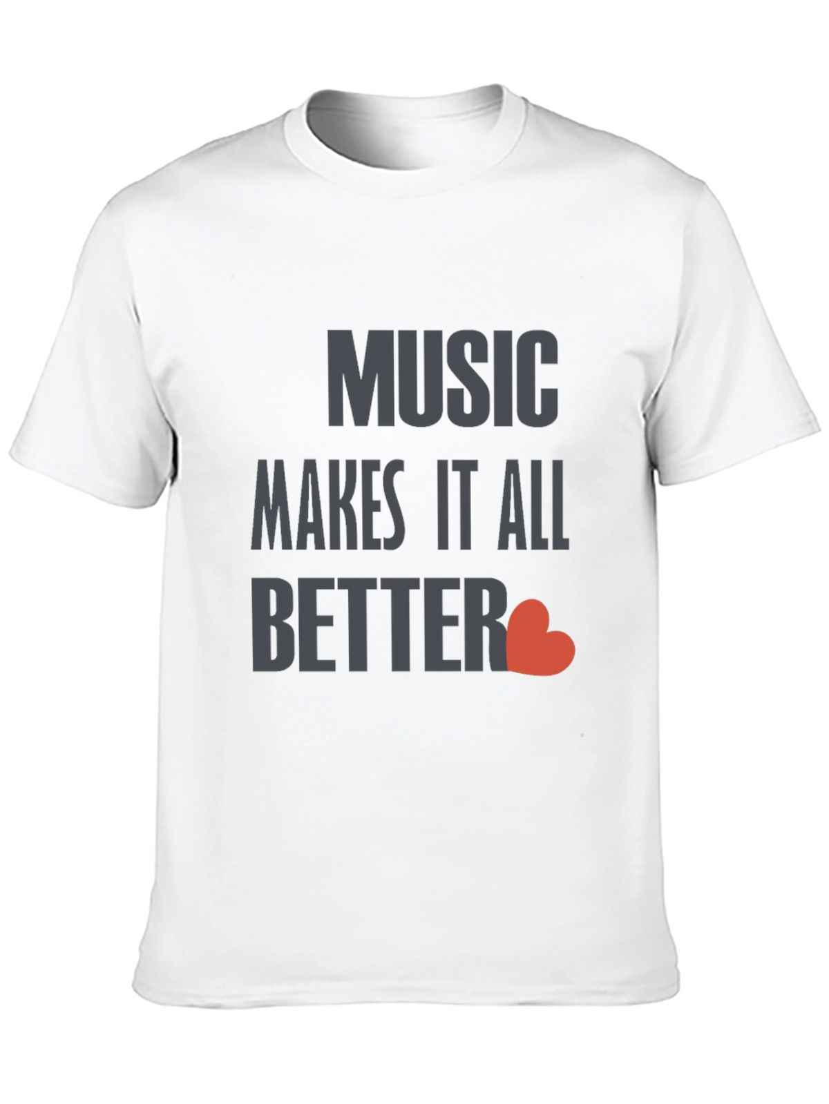 Music Makes It All Better Black T-Shirt
