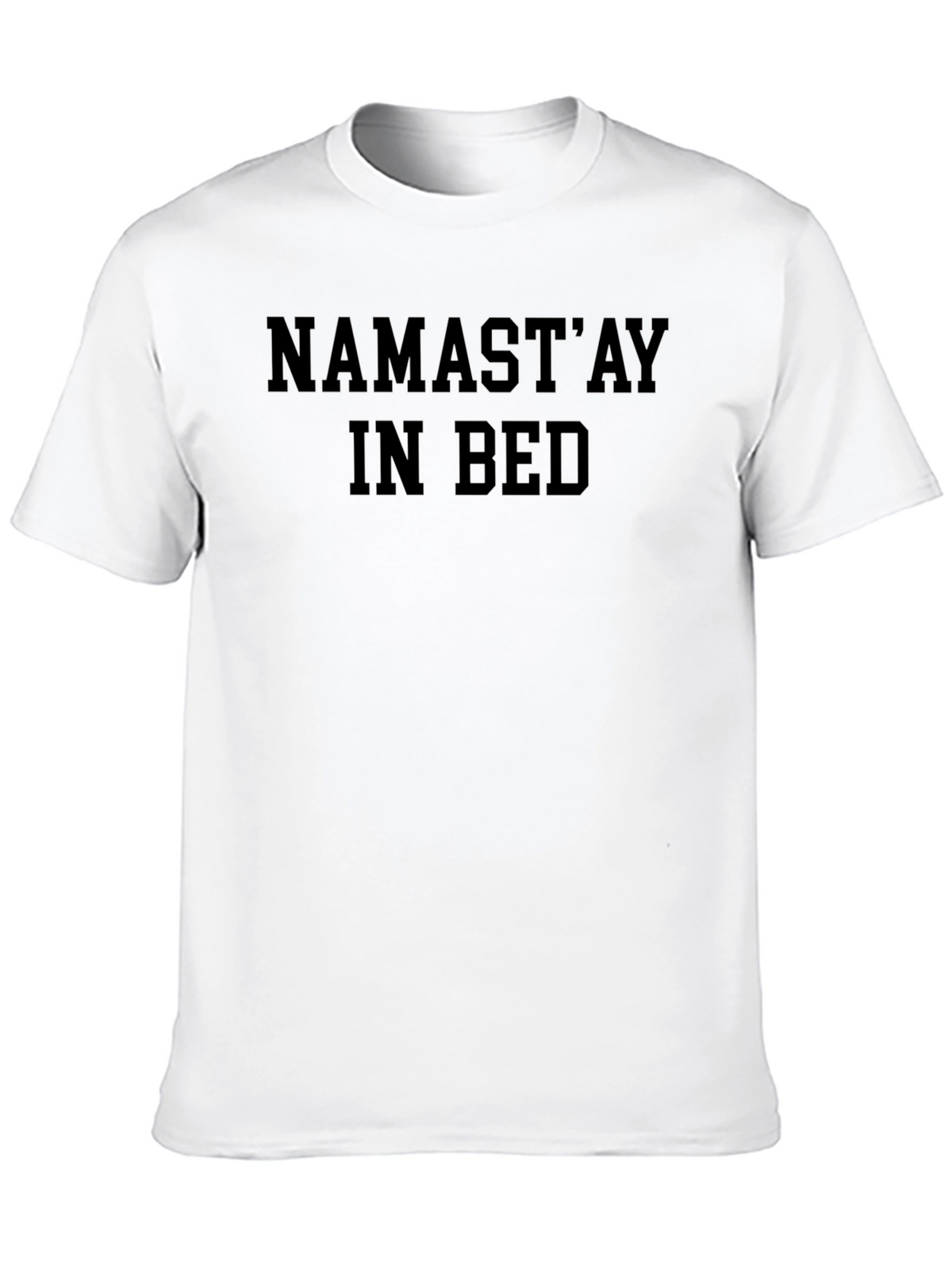 Namastay In Bed Black Graphic T-Shirt
