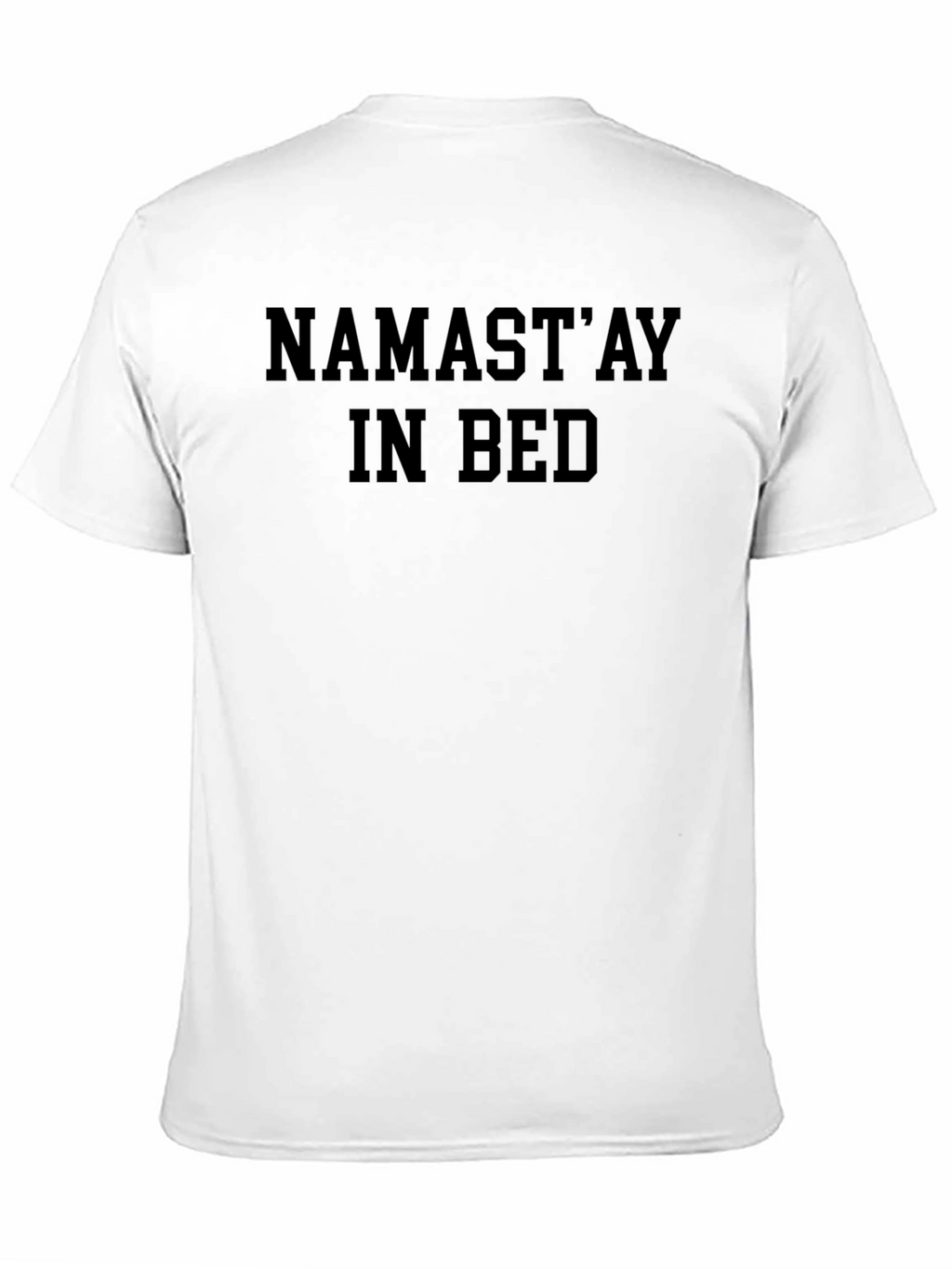 Namastay In Bed Black Graphic T-Shirt