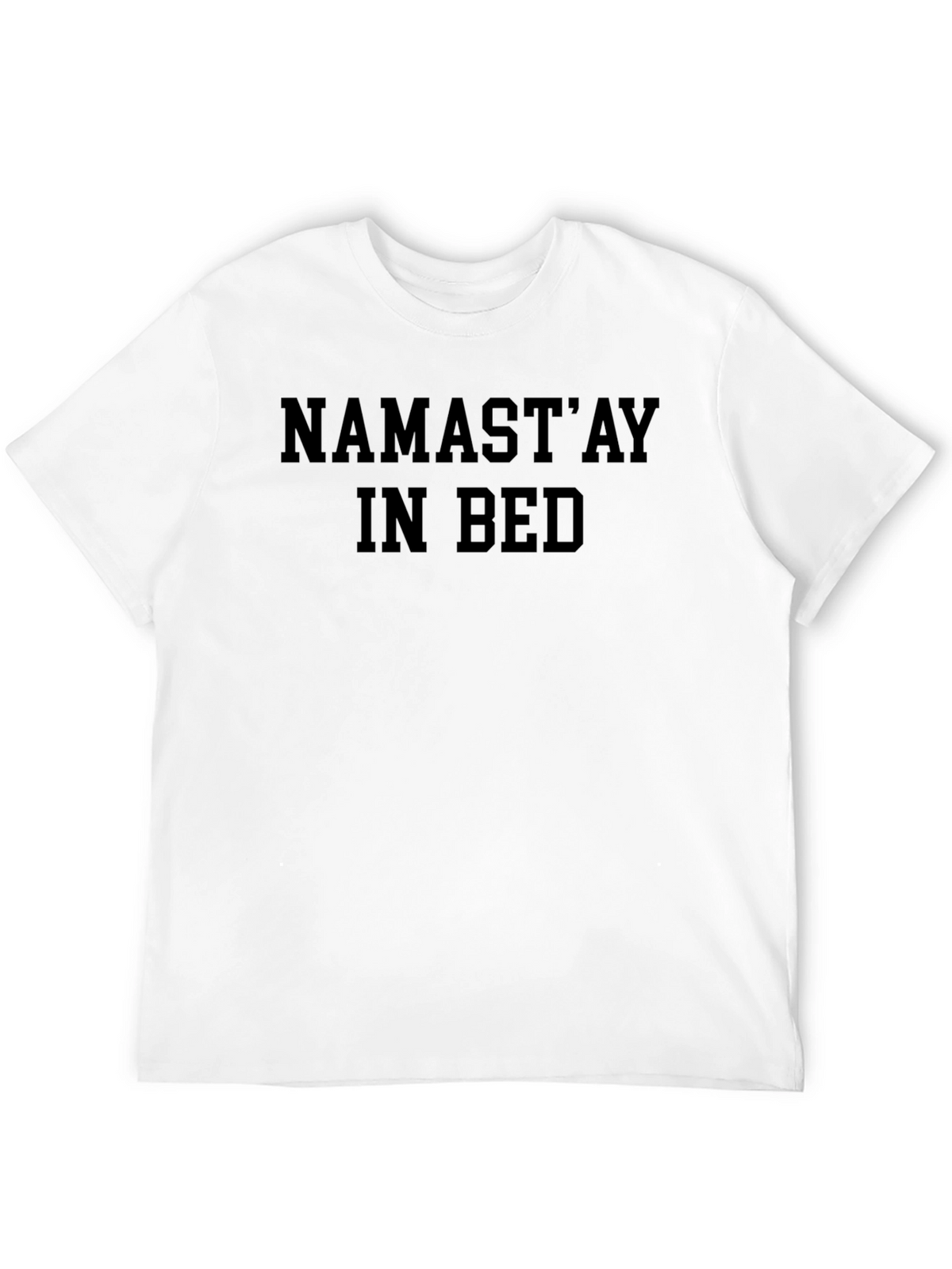 Namastay In Bed Black Graphic T-Shirt