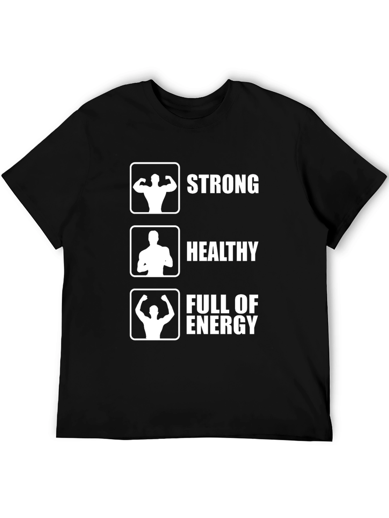 Strong Healthy Full of Energy Graphic Tee