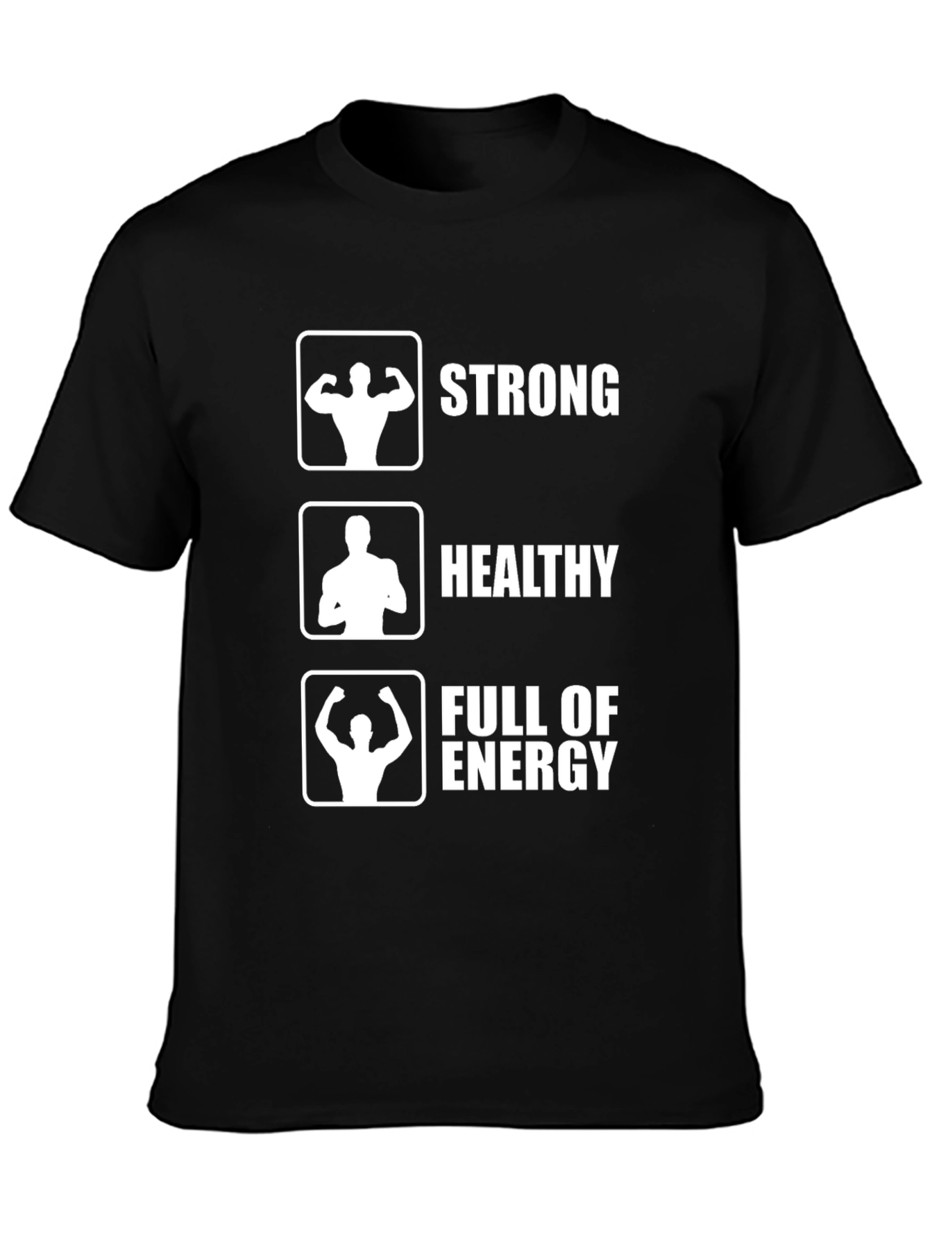 Strong Healthy Full of Energy Graphic Tee