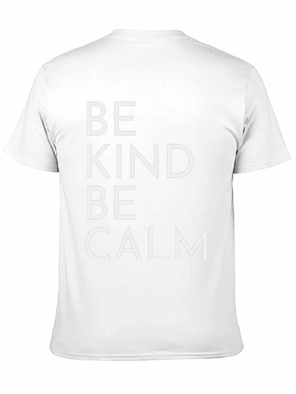 Be Kind Be Calm T-Shirt