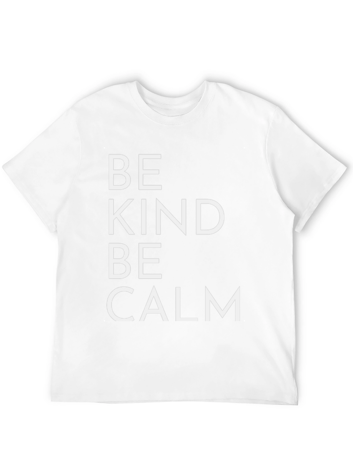Be Kind Be Calm T-Shirt