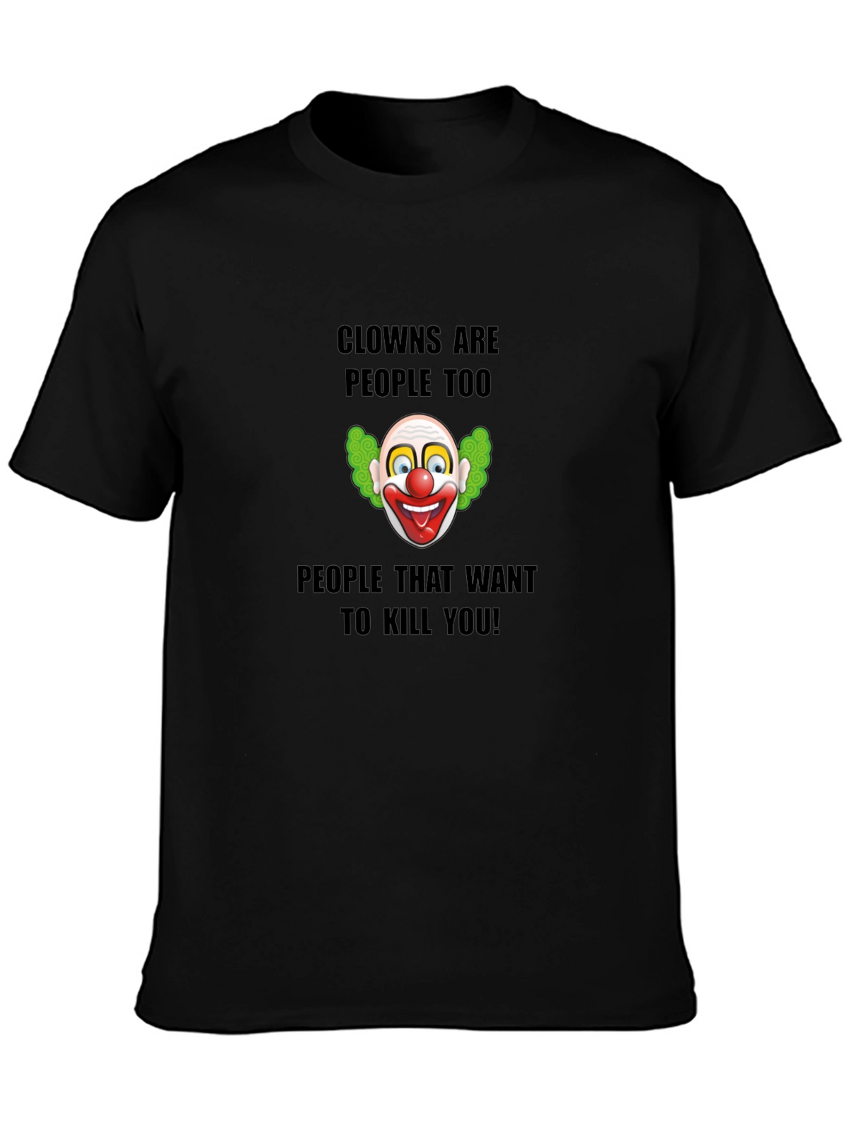 Clowns Are People Too Graphic T-Shirt