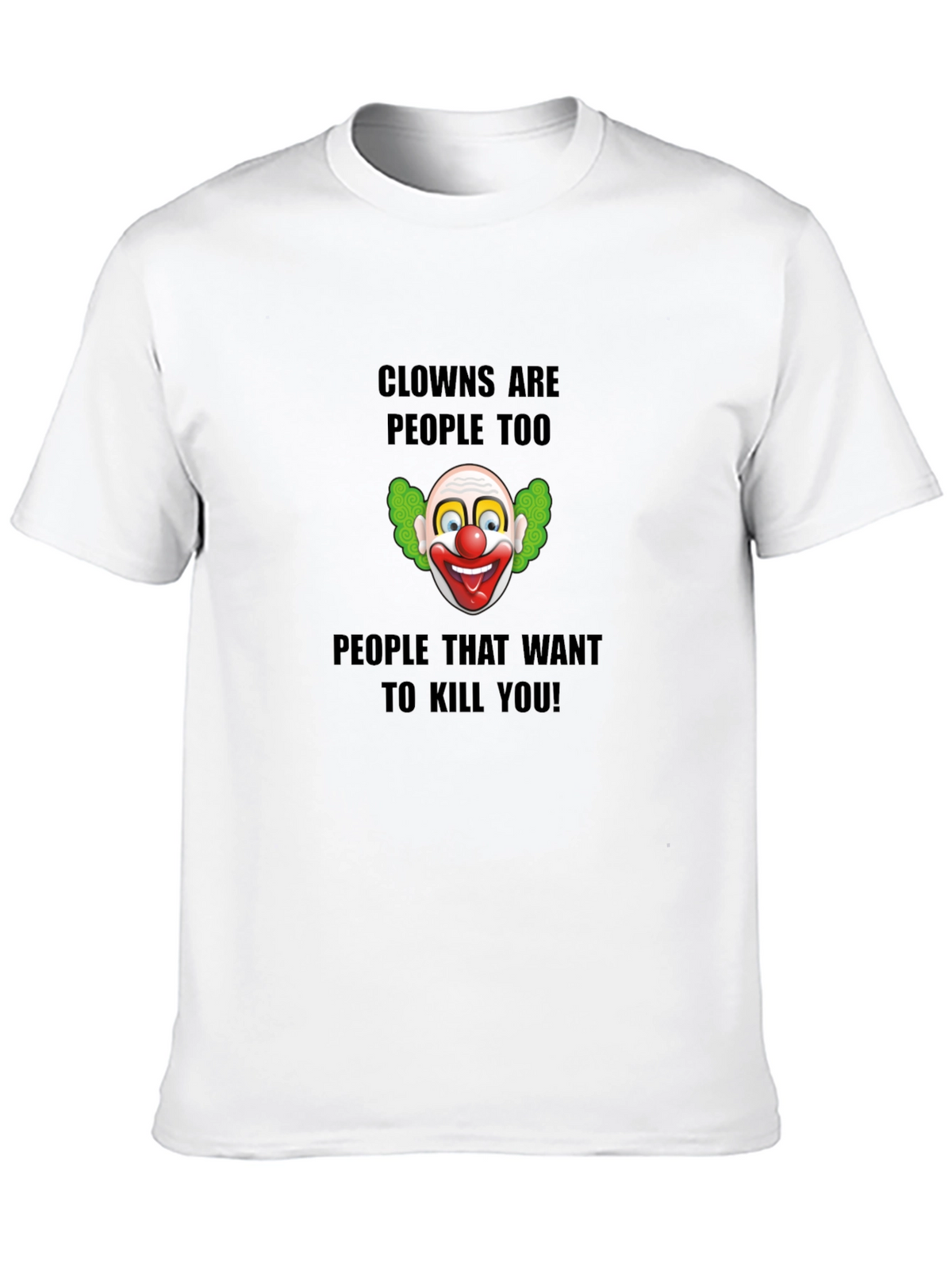 Clowns Are People Too Graphic T-Shirt