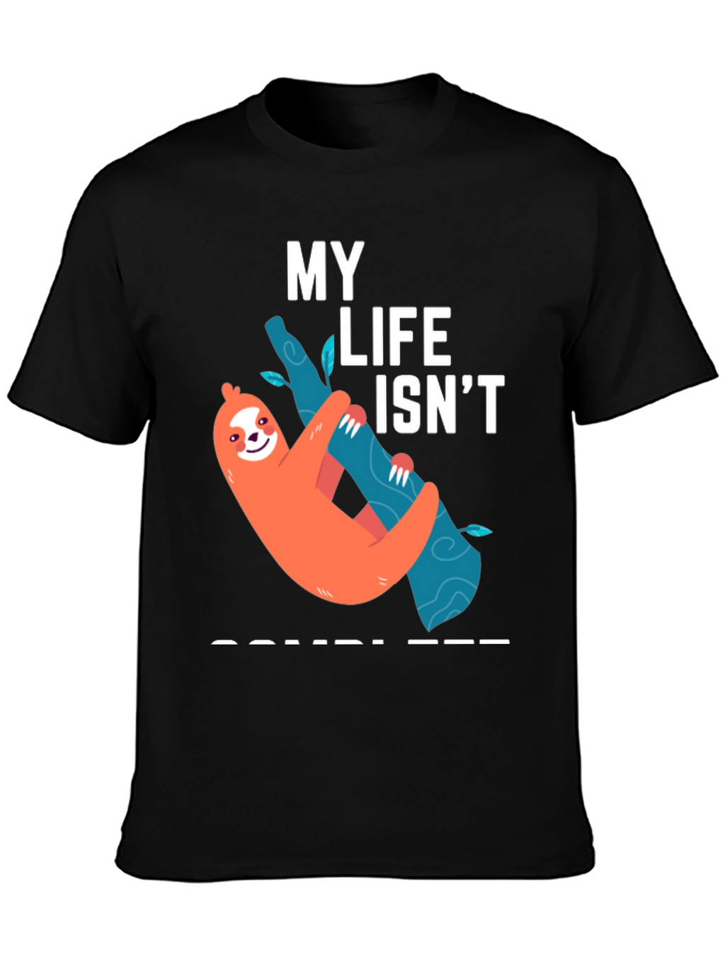 Funny Sloth Life T-Shirt