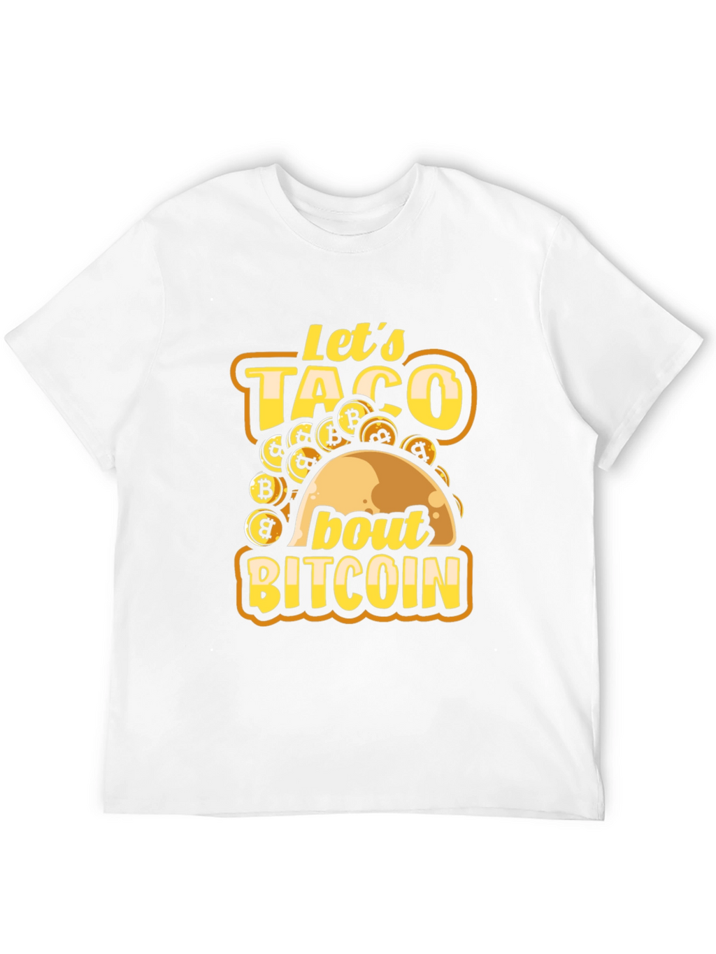 Lets Taco About Bitcoin T-Shirt