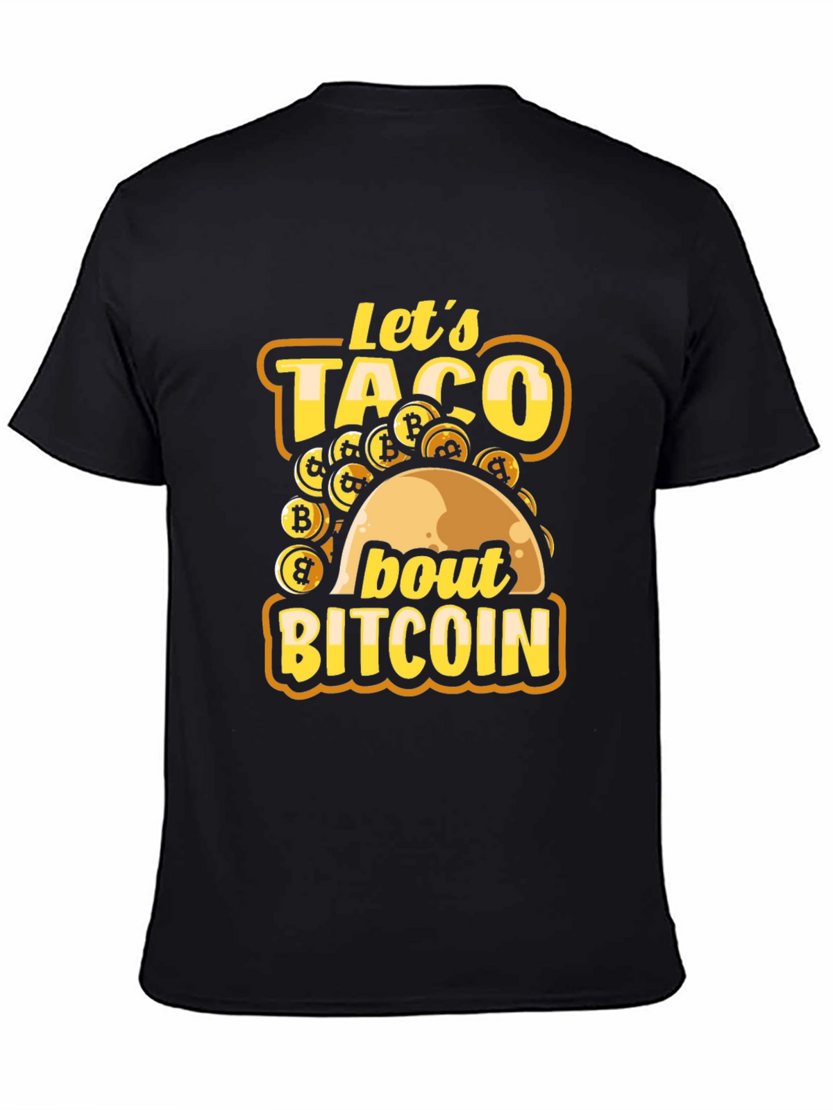 Lets Taco About Bitcoin T-Shirt