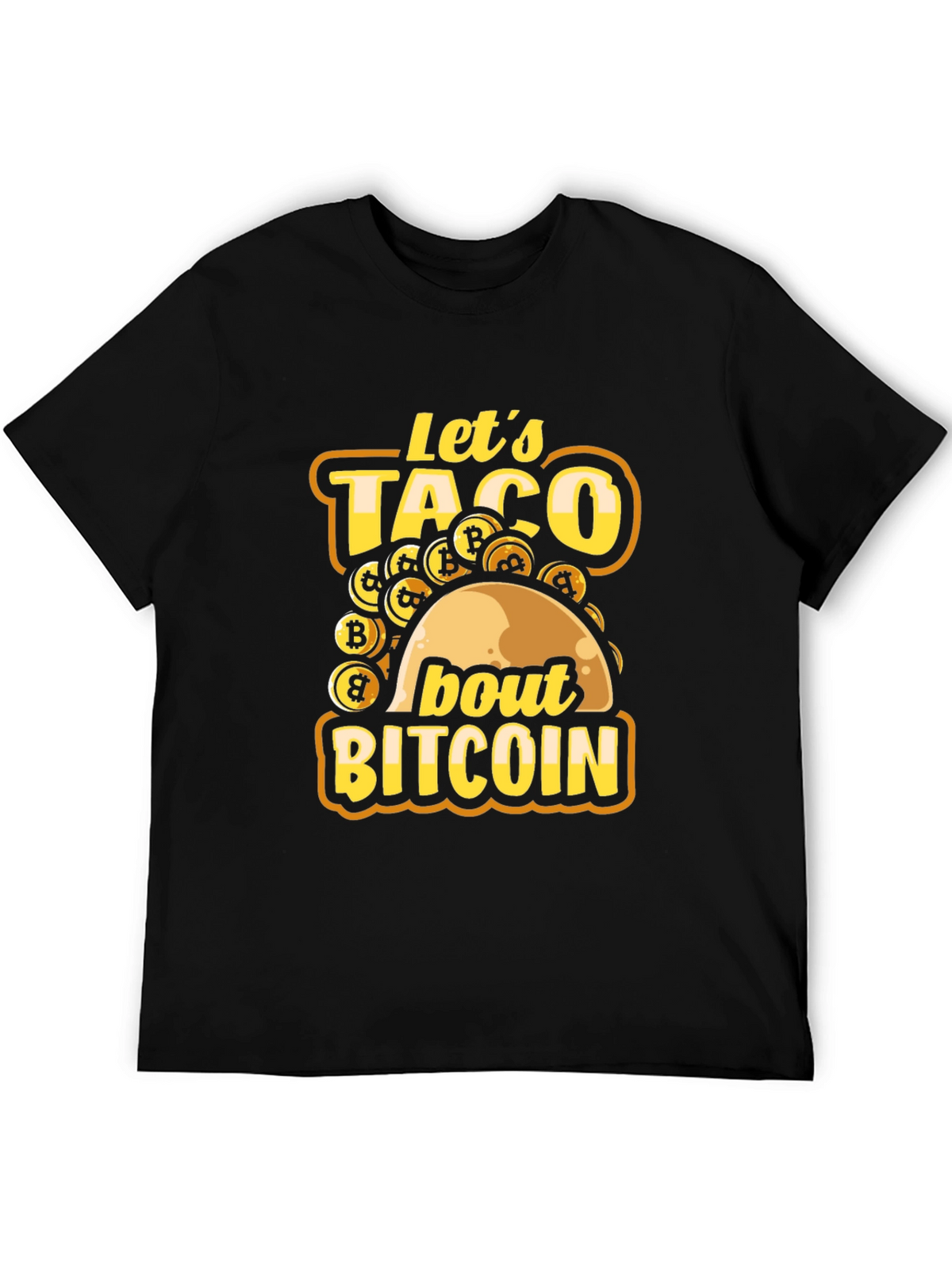Lets Taco About Bitcoin T-Shirt