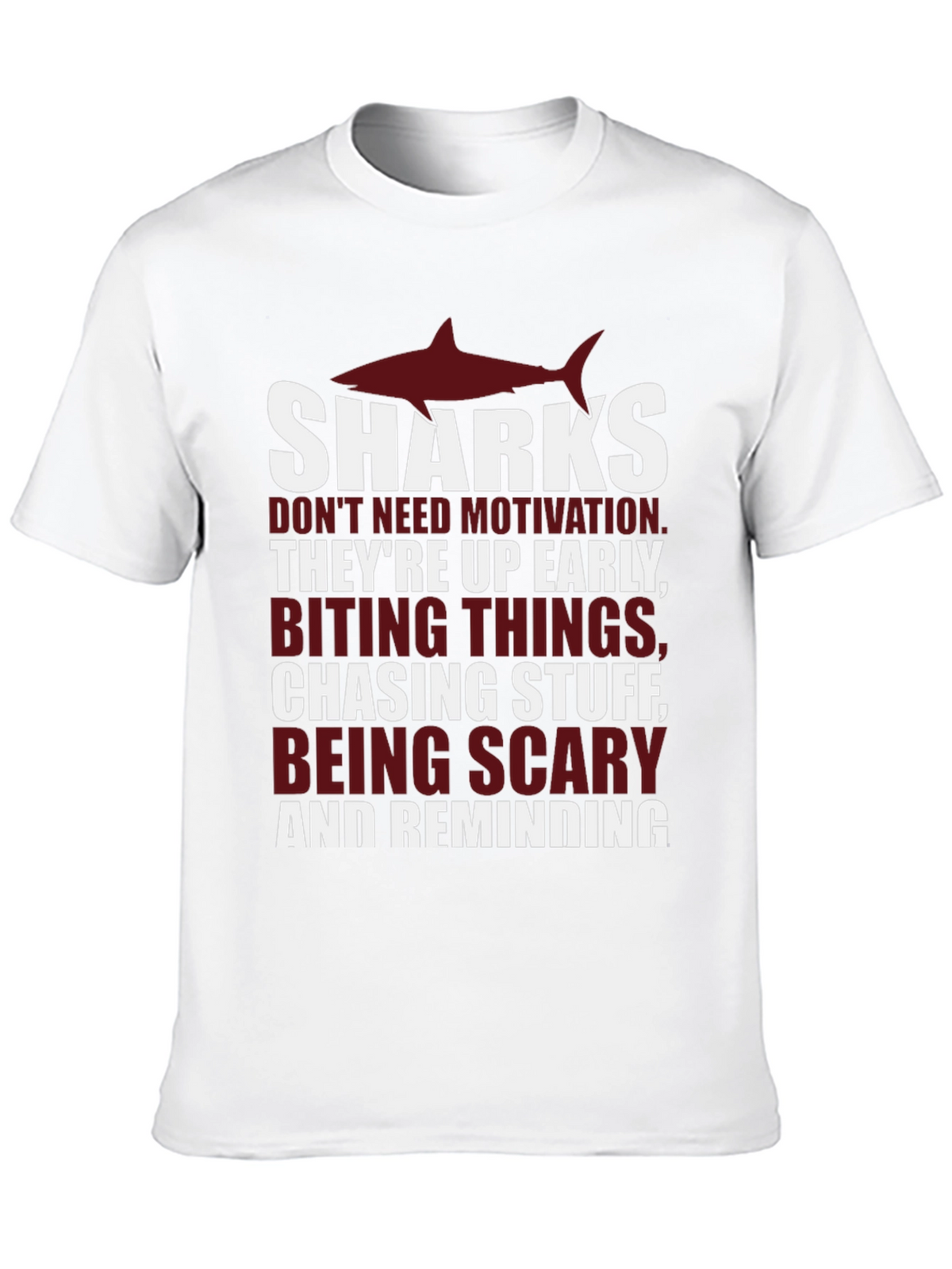 Shark Motivation T-Shirt - Up Early Biting
