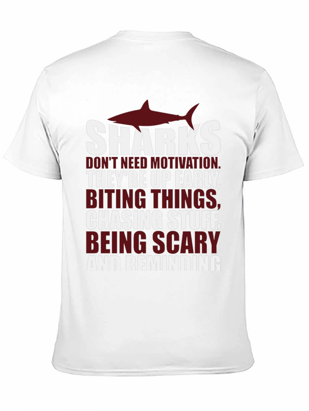 Shark Motivation T-Shirt - Up Early Biting