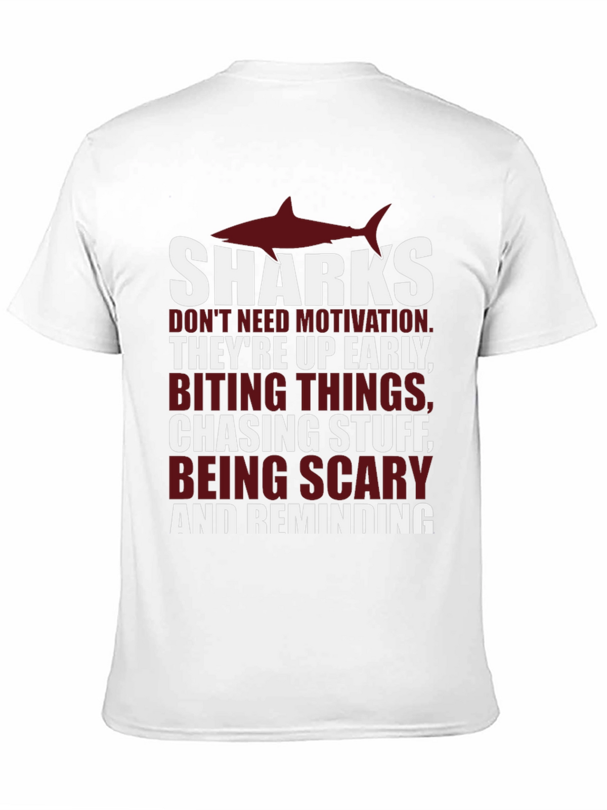 Shark Motivation T-Shirt - Up Early Biting