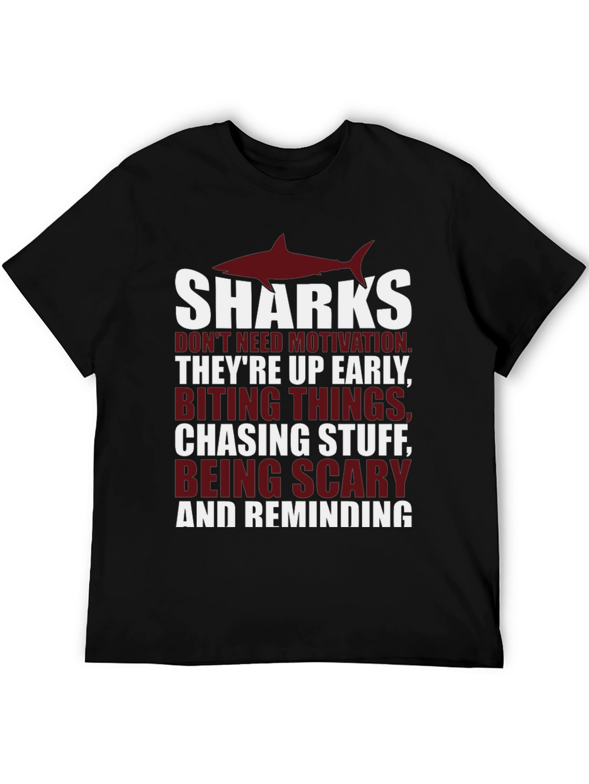 Shark Motivation T-Shirt - Up Early Biting