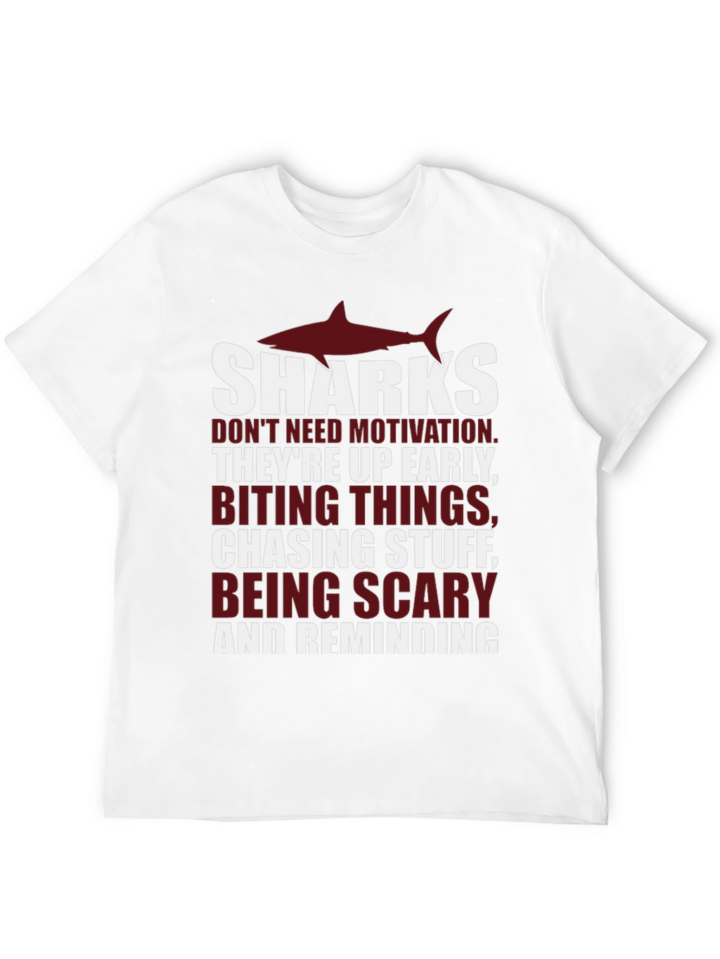 Shark Motivation T-Shirt - Up Early Biting