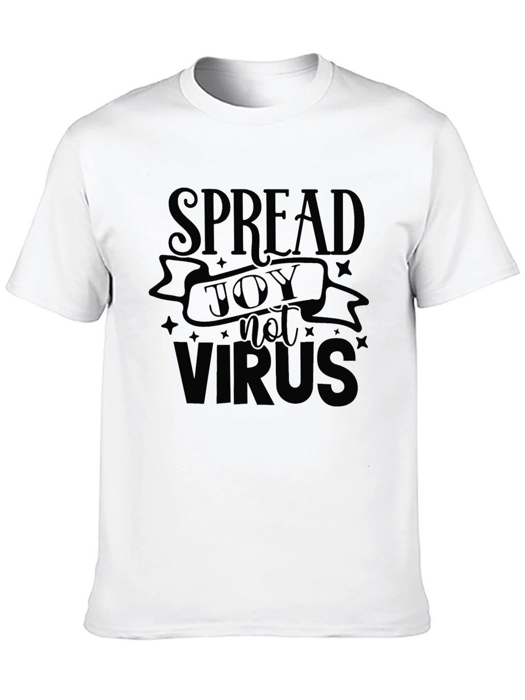 Spread Joy Not Virus Black T-Shirt