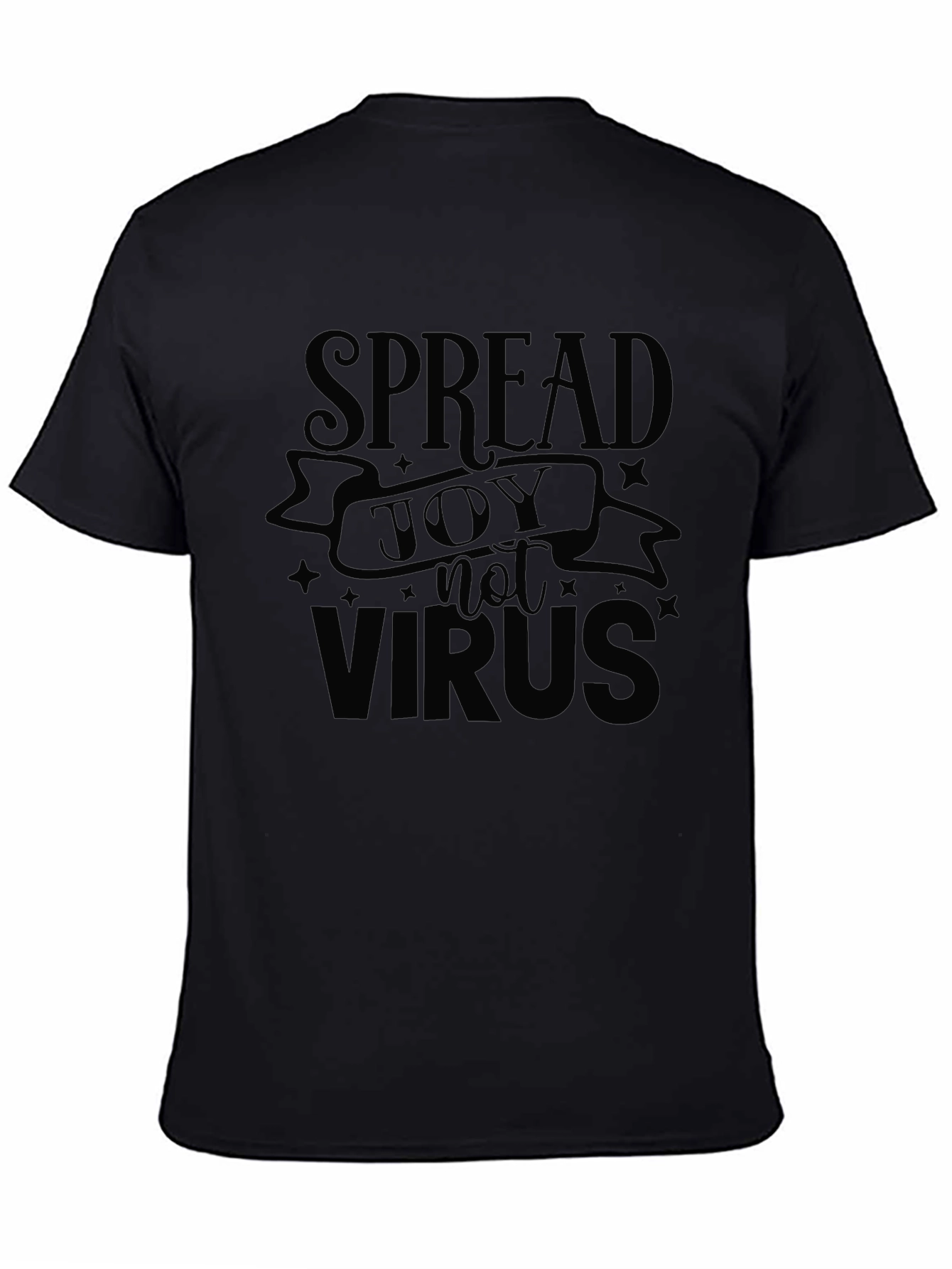 Spread Joy Not Virus Black T-Shirt