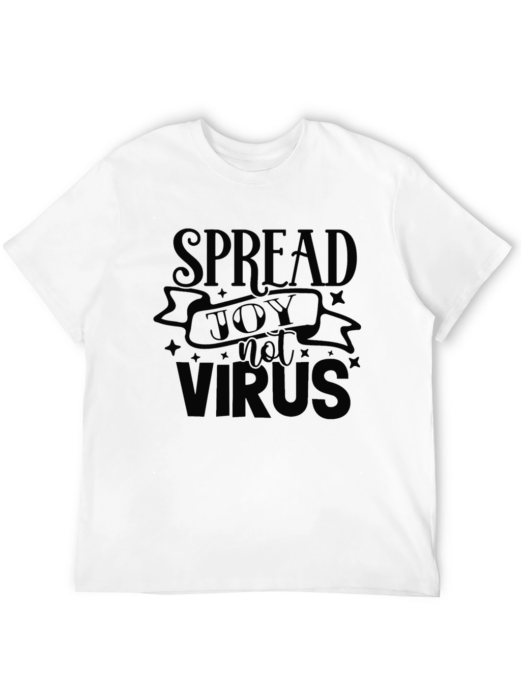 Spread Joy Not Virus Black T-Shirt