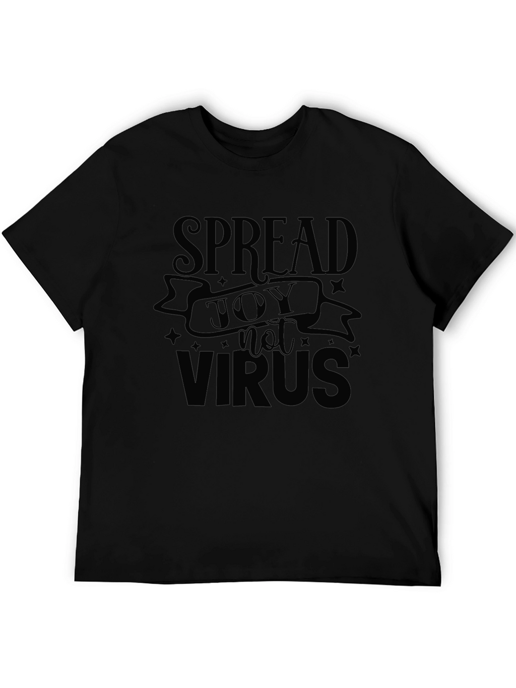 Spread Joy Not Virus Black T-Shirt