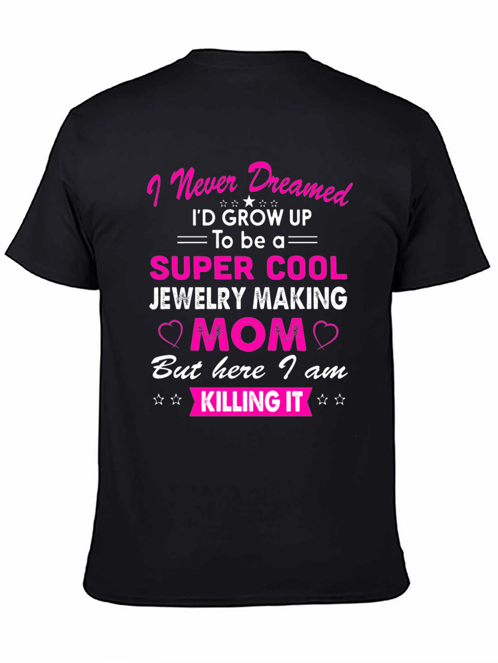Jewelry Making Mom T-Shirt - Super Cool Mom Tee
