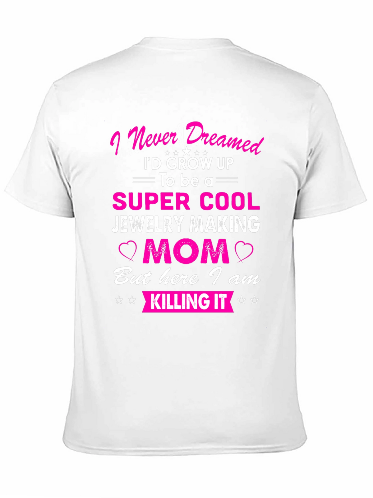 Jewelry Making Mom T-Shirt - Super Cool Mom Tee